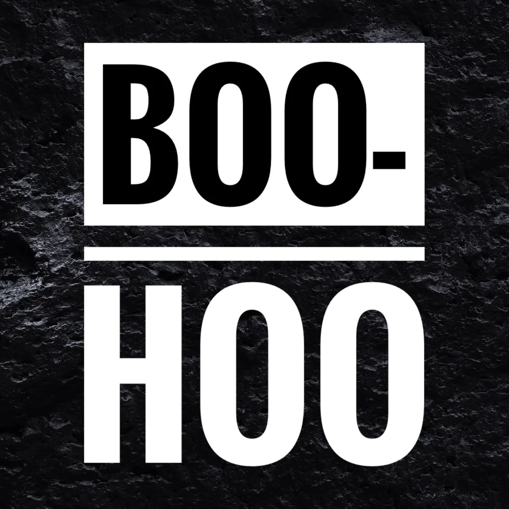 47- Boo-Hoo