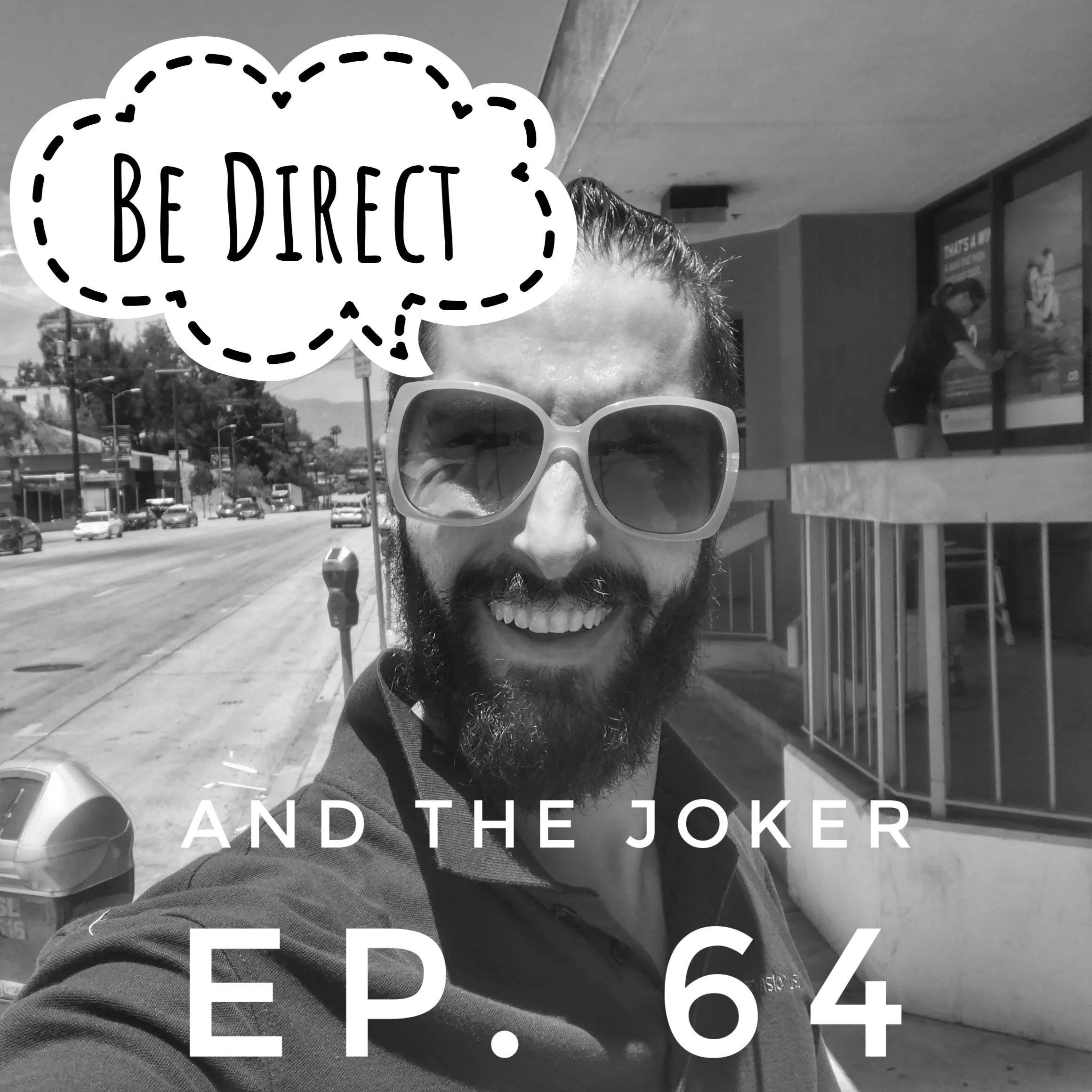 64- Be Direct