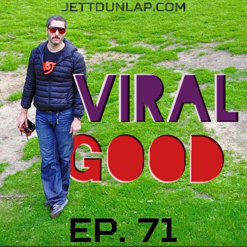 71- Viral Good