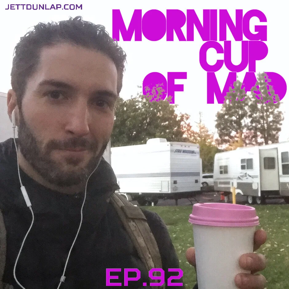 92- Morning Cup Of Mad