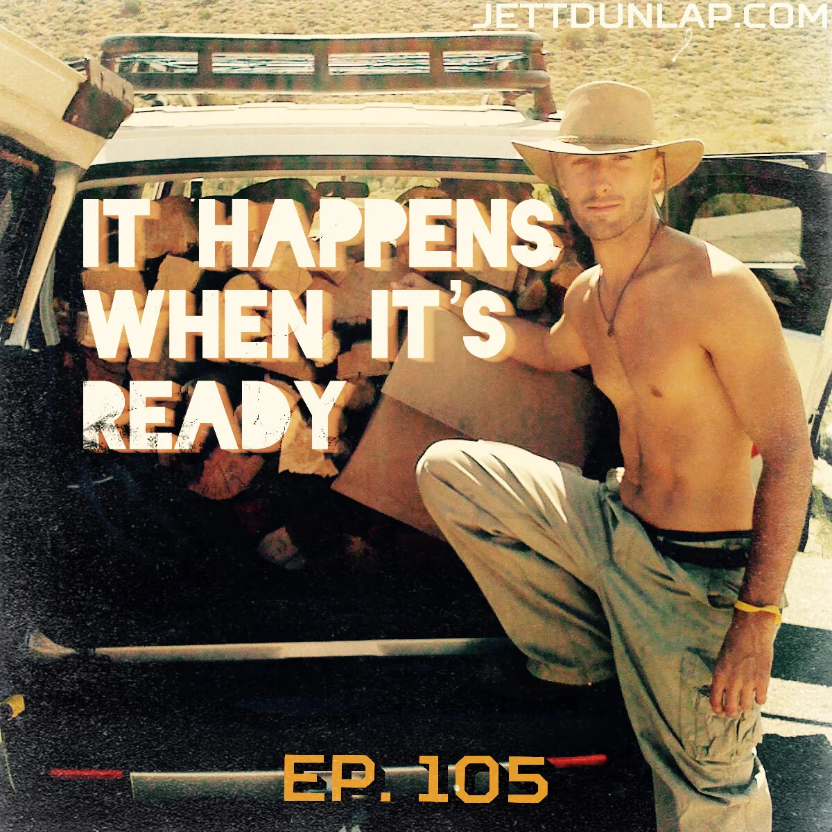 105- It Happens When It's Ready  (The Mountain Chronicles Two)