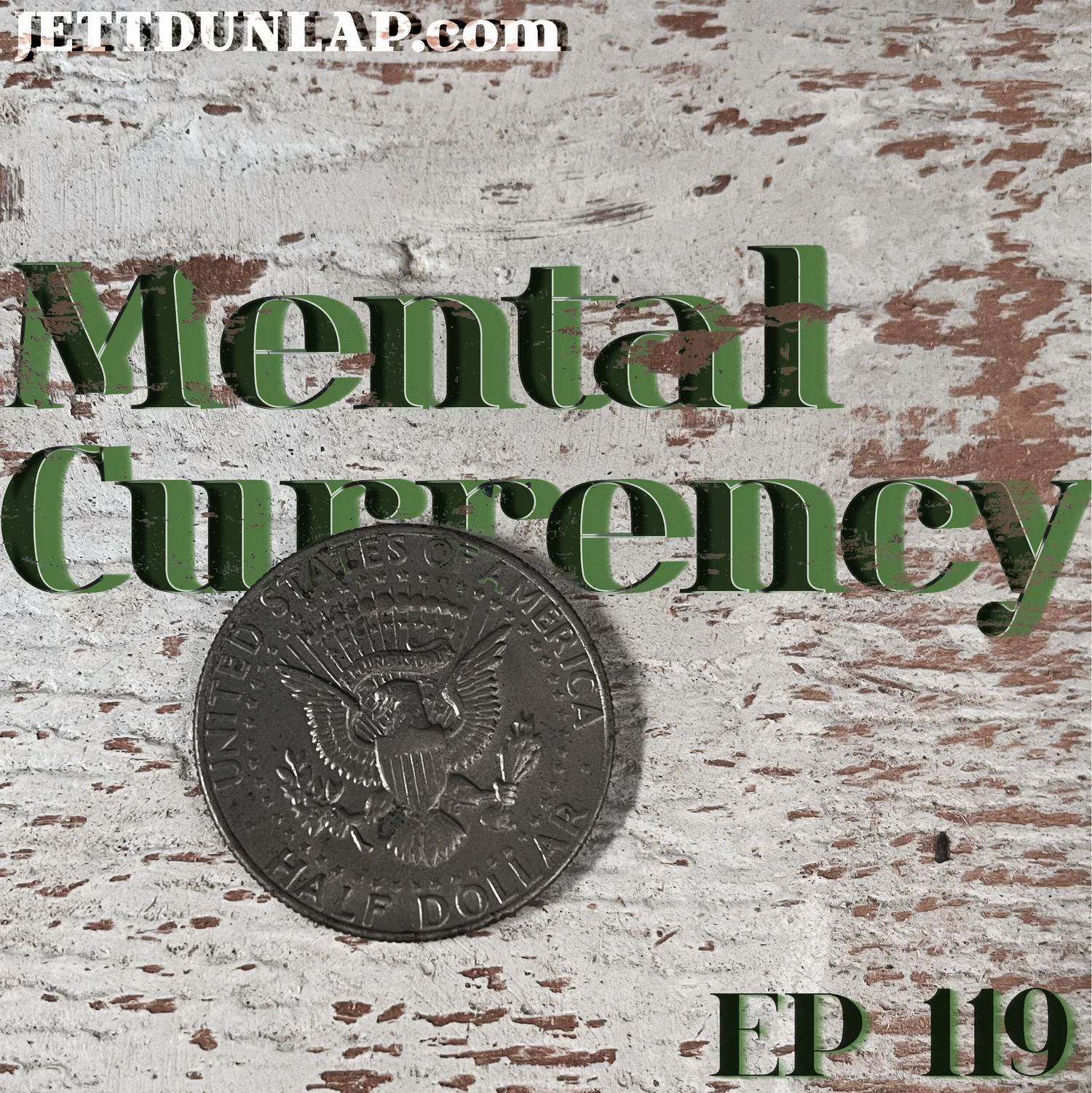 119- Mental Currency episode artwork