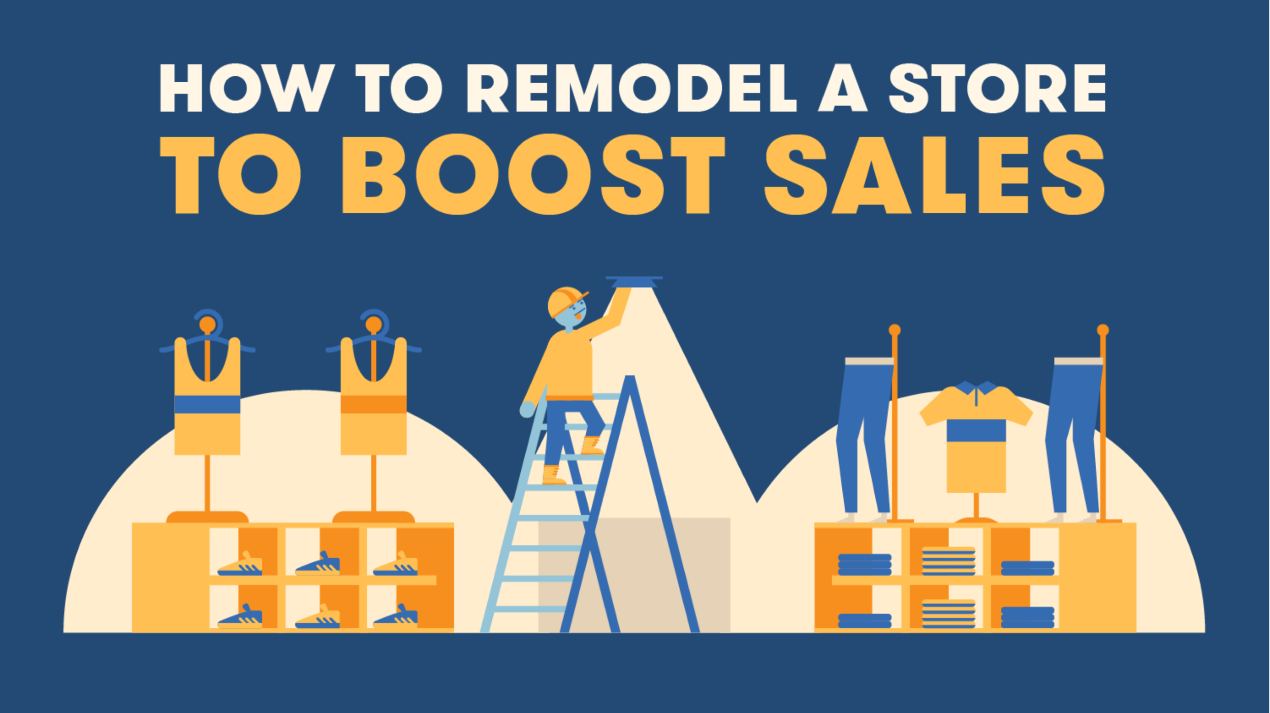 Comment Remodeler Un Magasin Pour Stimuler Les Ventes