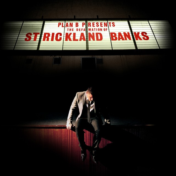 Plan B –Defamation of Strickland Banks (production / engineer)