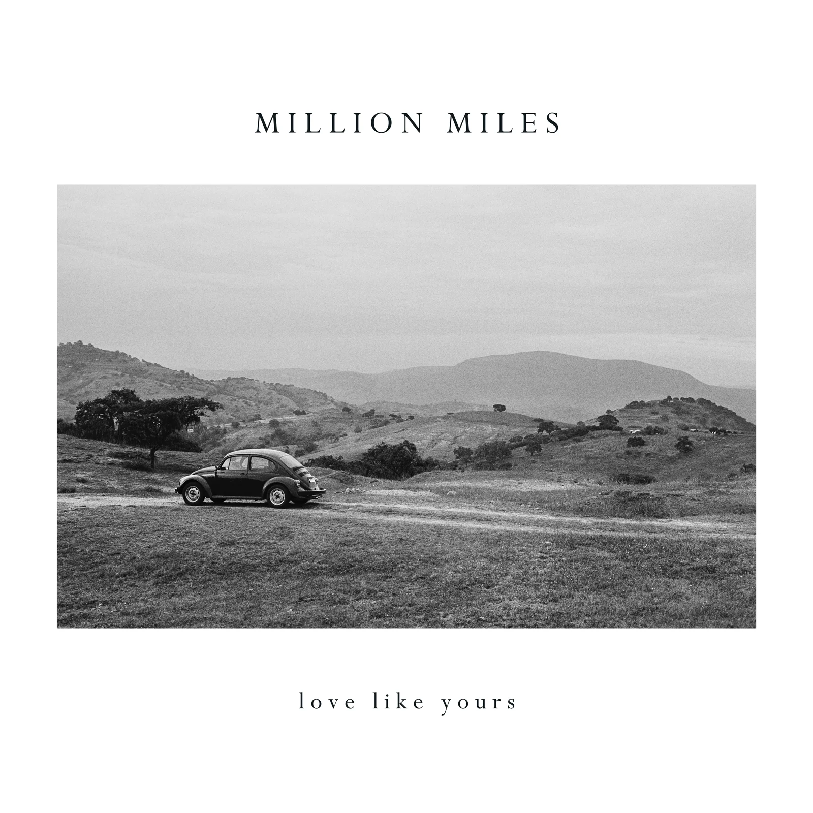 Million Miles - Love Like Yours (writing)