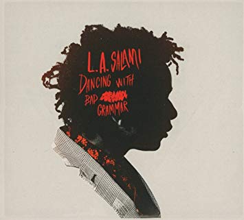 LA Salami - Dancing with Bad Grammar (production)