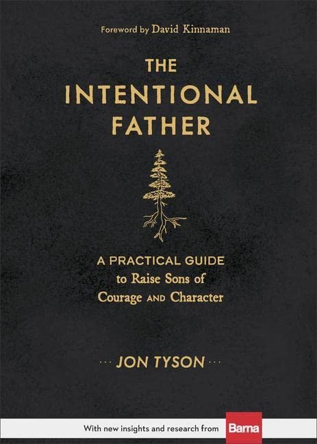 The Intentional Father- Jon Tyson