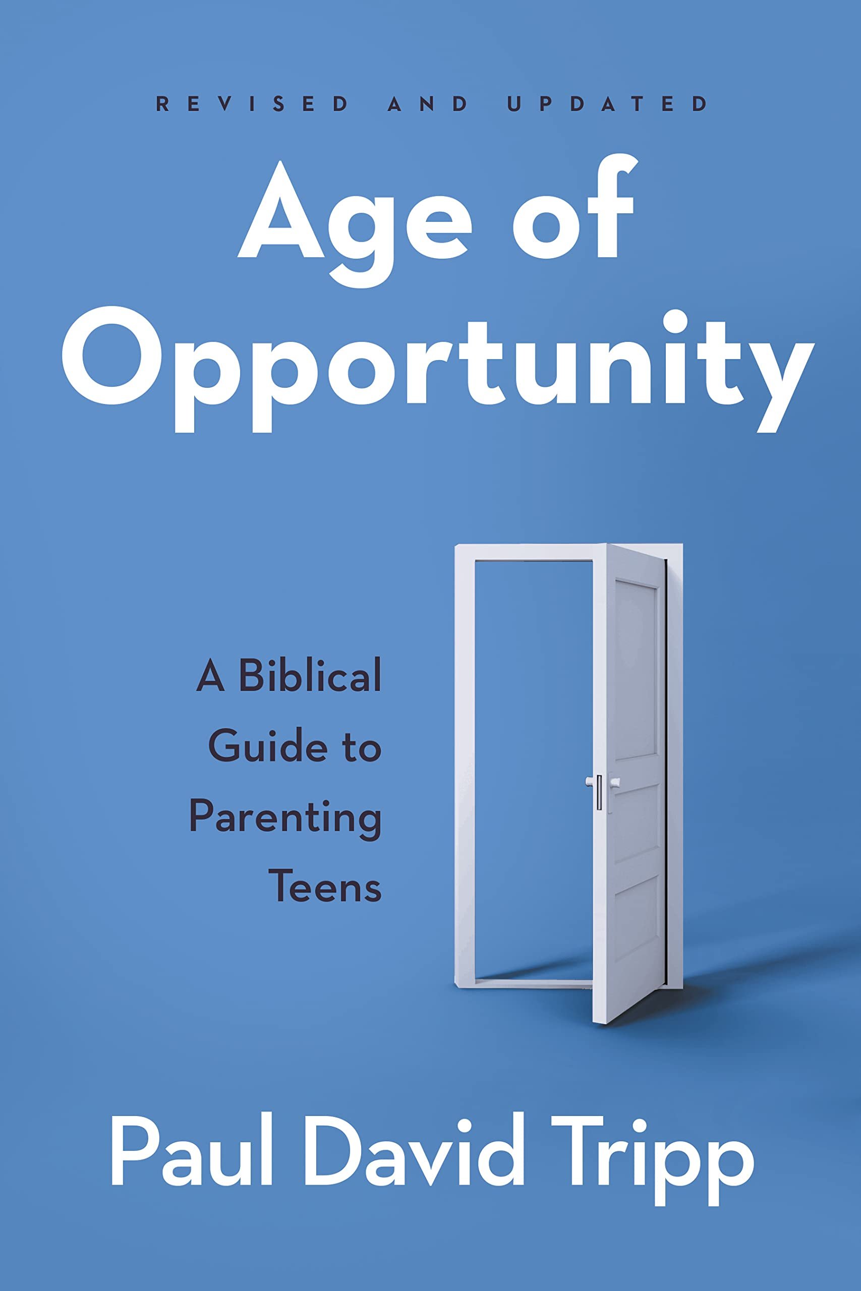 Age of Opportunity- Paul Tripp