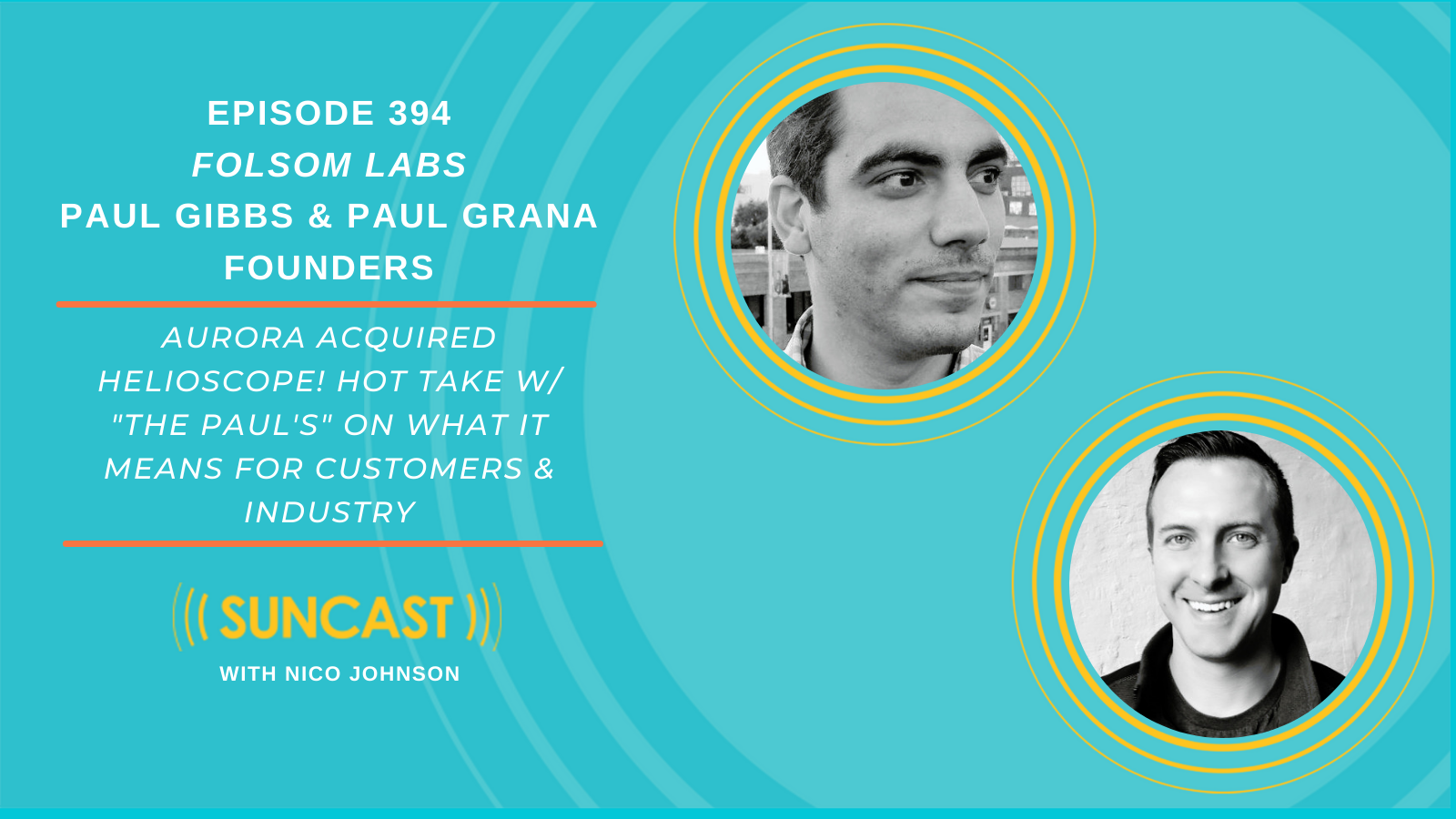 394: Aurora acquired Helioscope! Hot take w/ "The Paul's" on what it ...