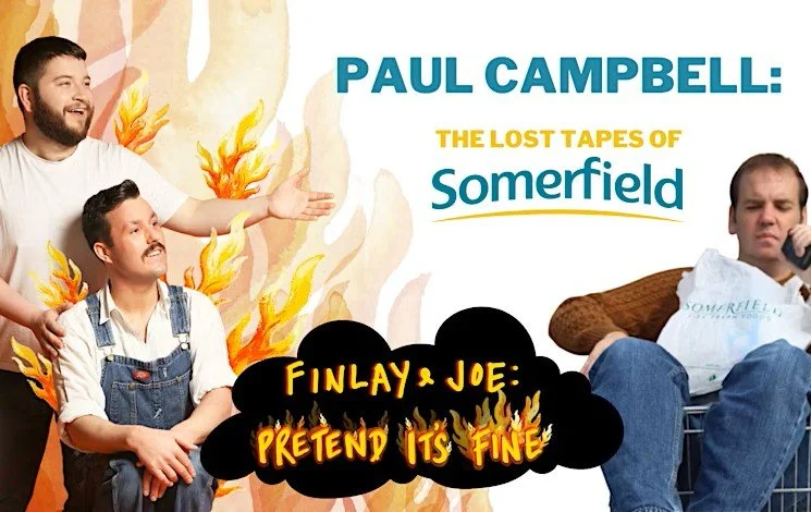 FINLAY & JOE AND PAUL CAMPBELL DOUBLE BILL