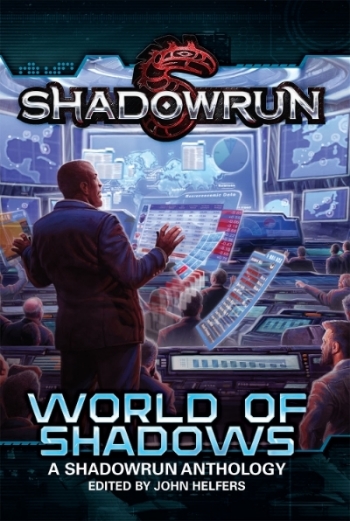Shadowrun: World of Shadows, Original Anthology, Catalyst Game Labs