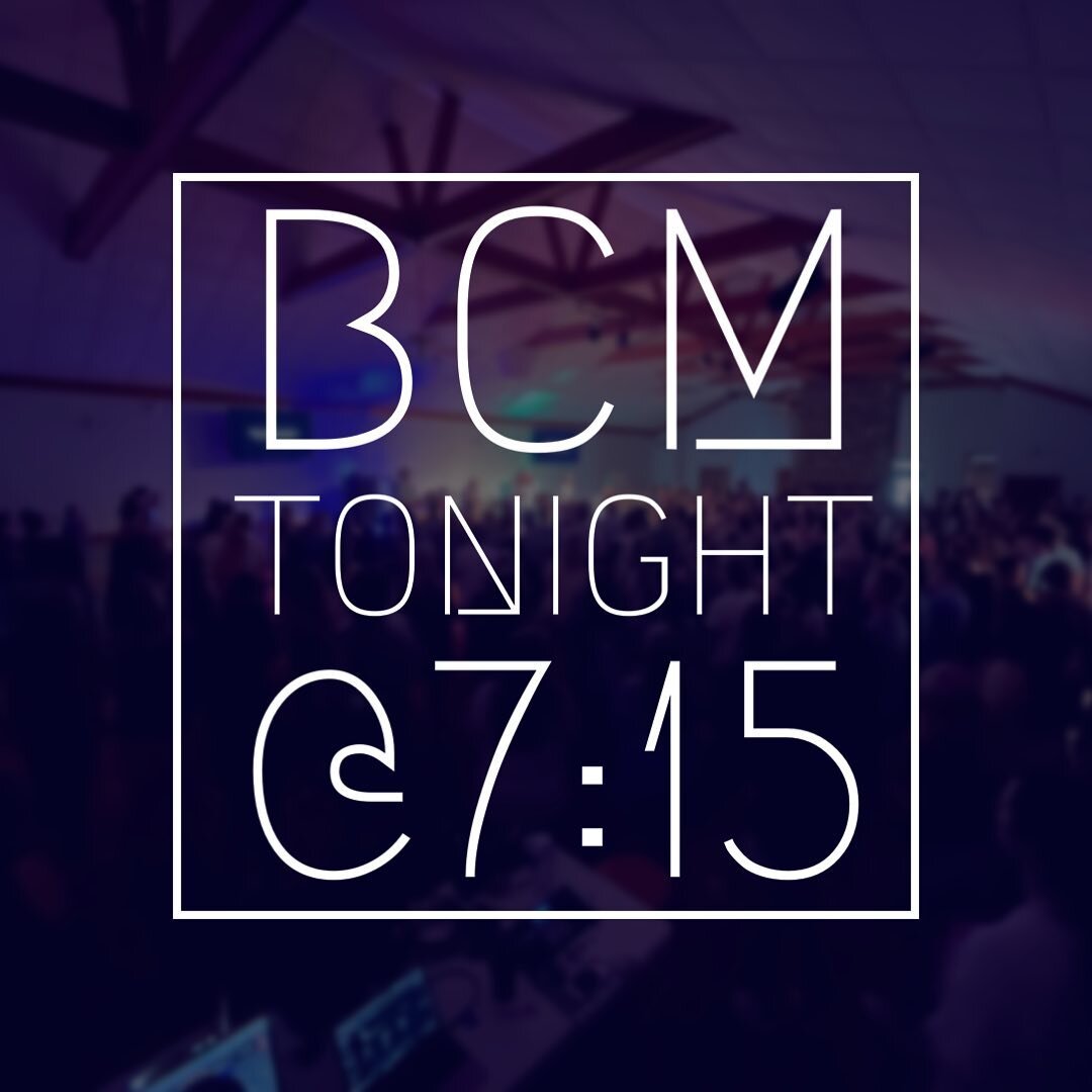 BCM tonight @7:15! See you there!