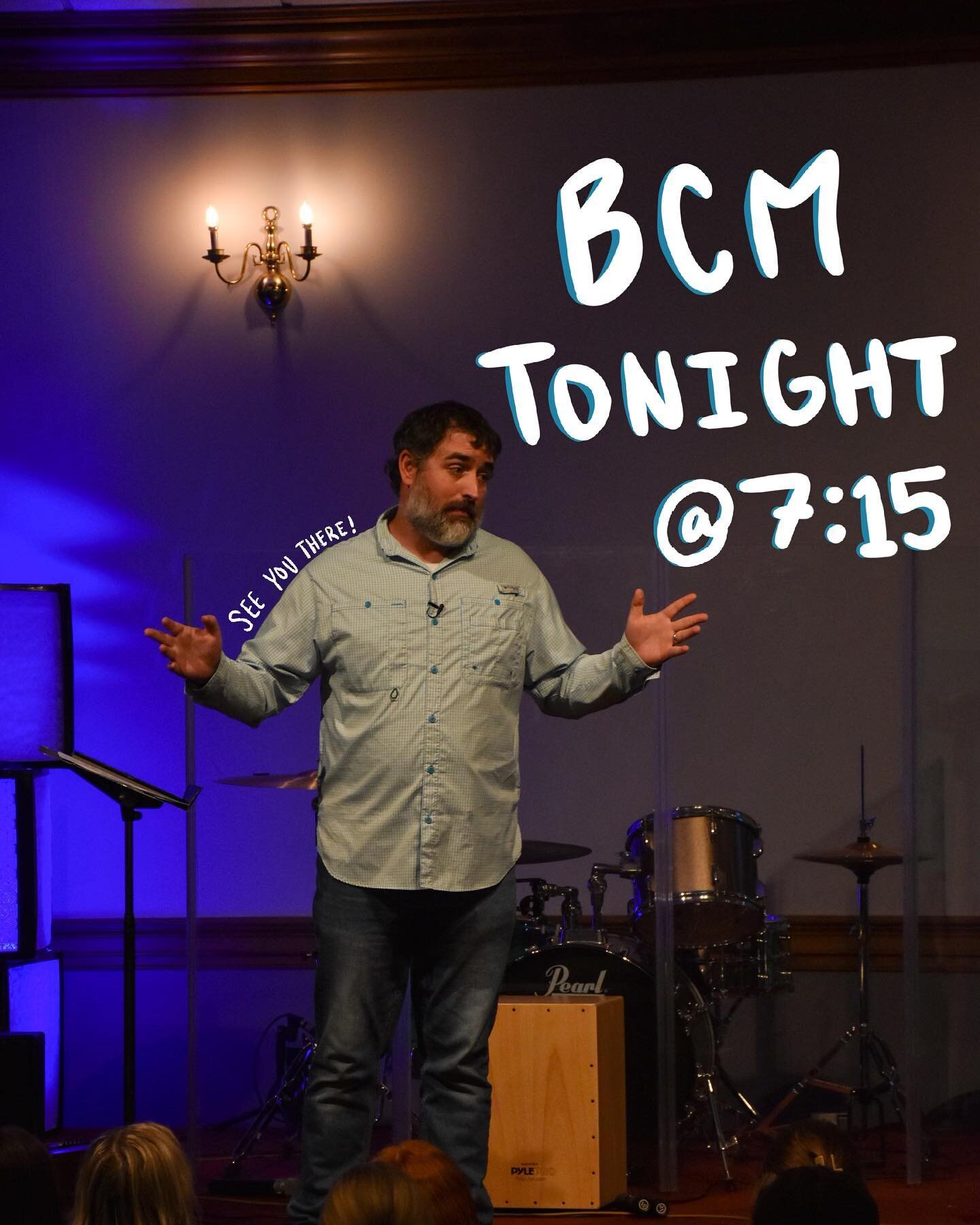 BCM tonight at 7:15! See you there! 

@willpuckettphotography