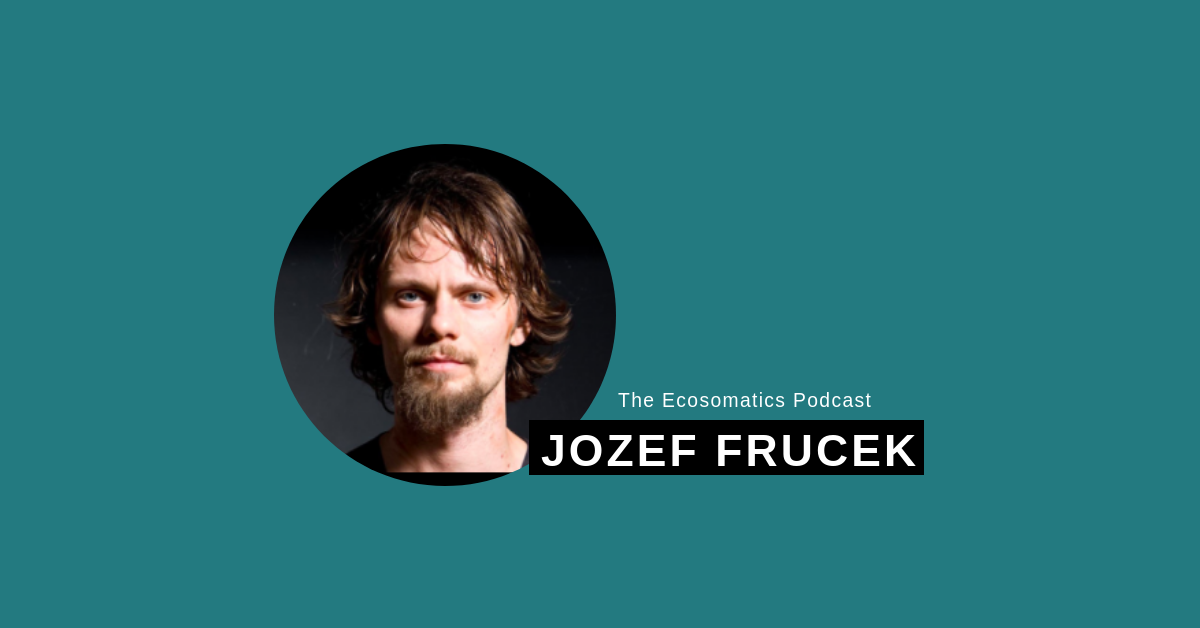 Becoming Yourself: Movement &amp; Meaning with Jozef Frucek of Fighting Monkey