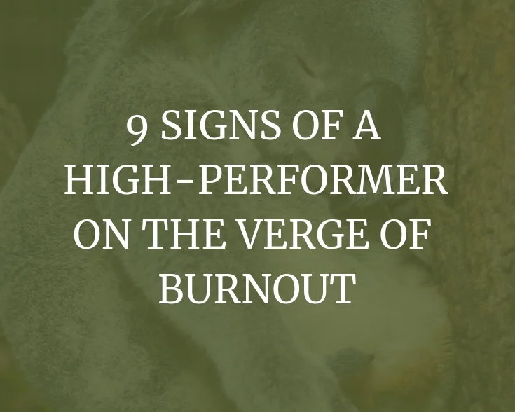 9 Signs Of A High-Performer On The Verge Of Burnout
