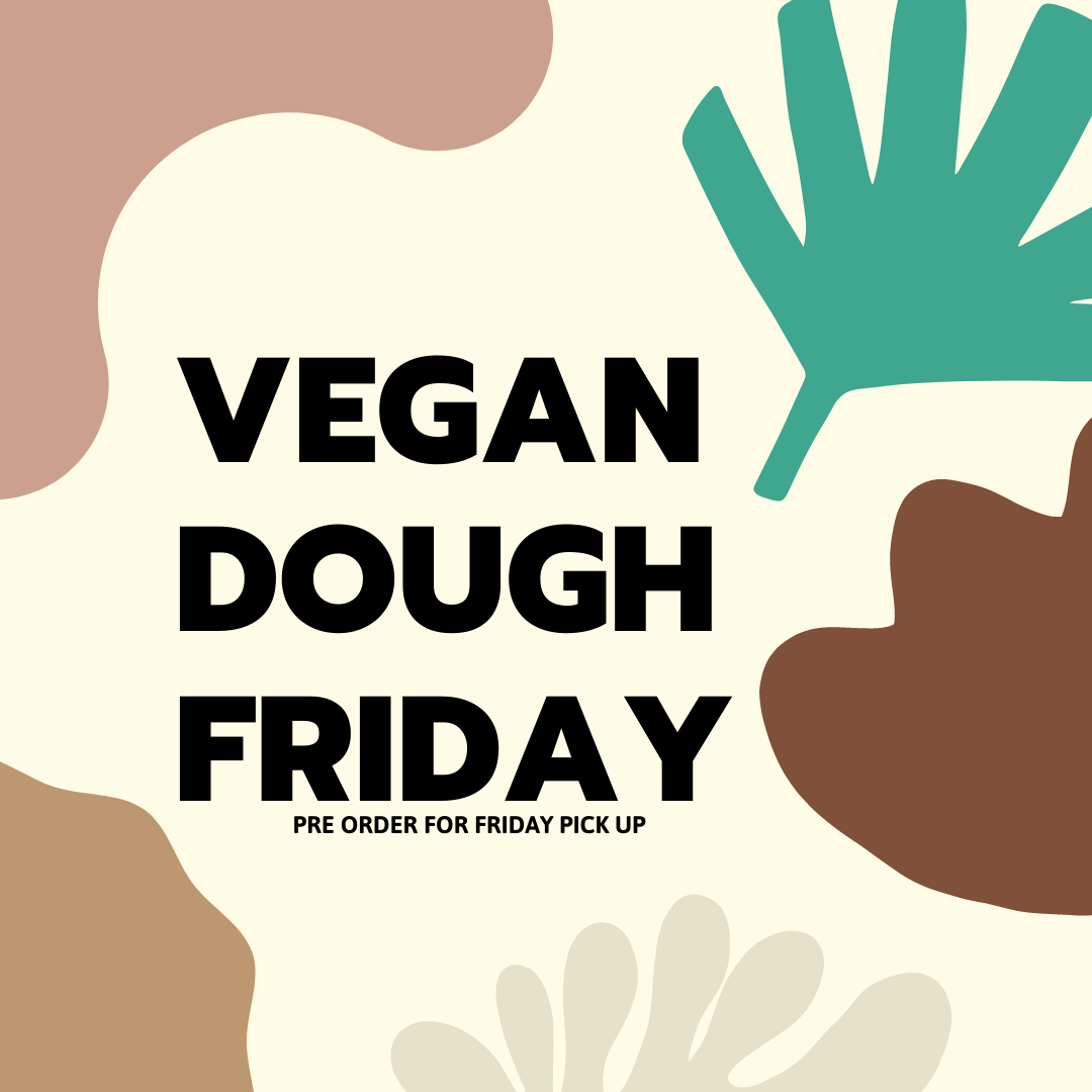 VEGAN DOUGH FRIDAYS