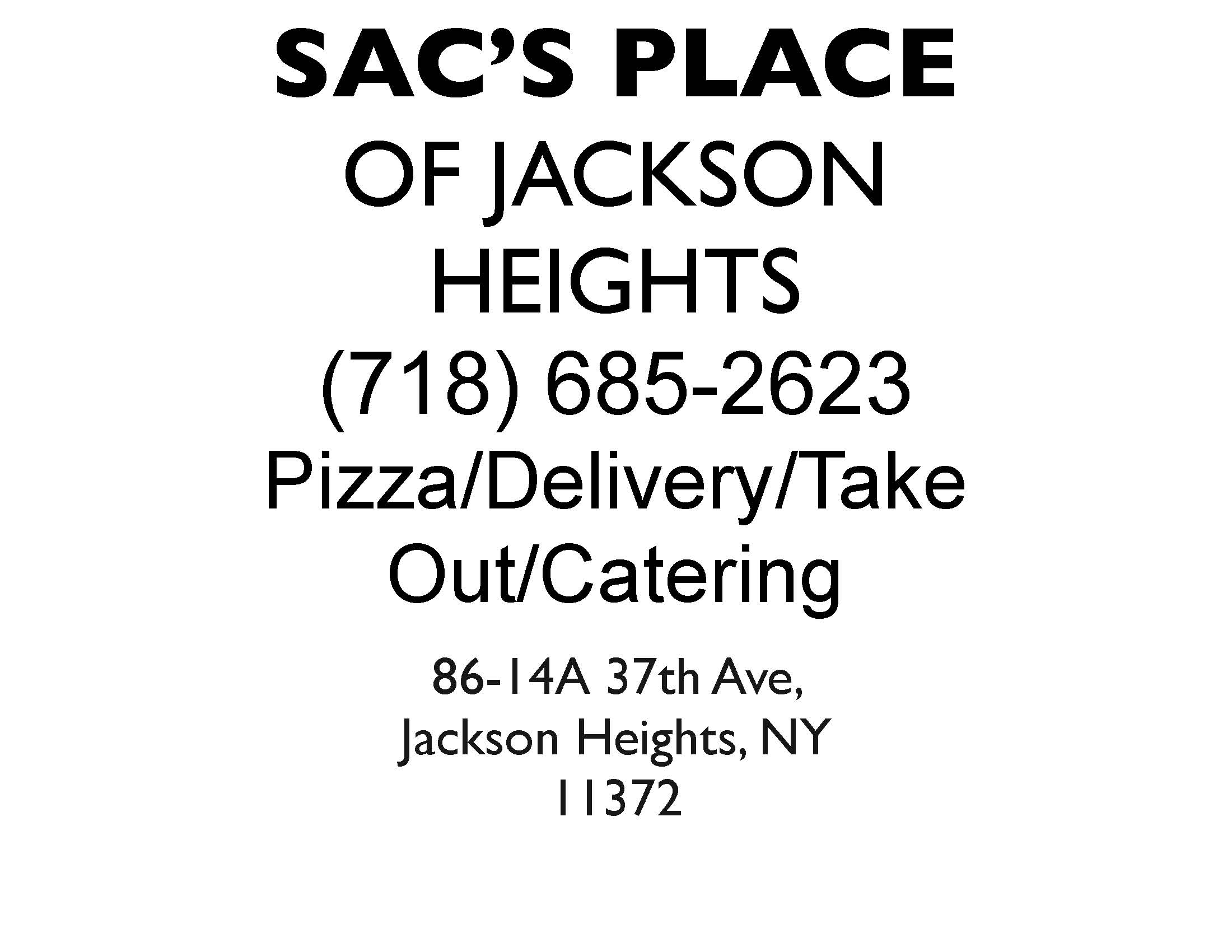 SAC'S PLACE OF JACKSON HEIGHTS