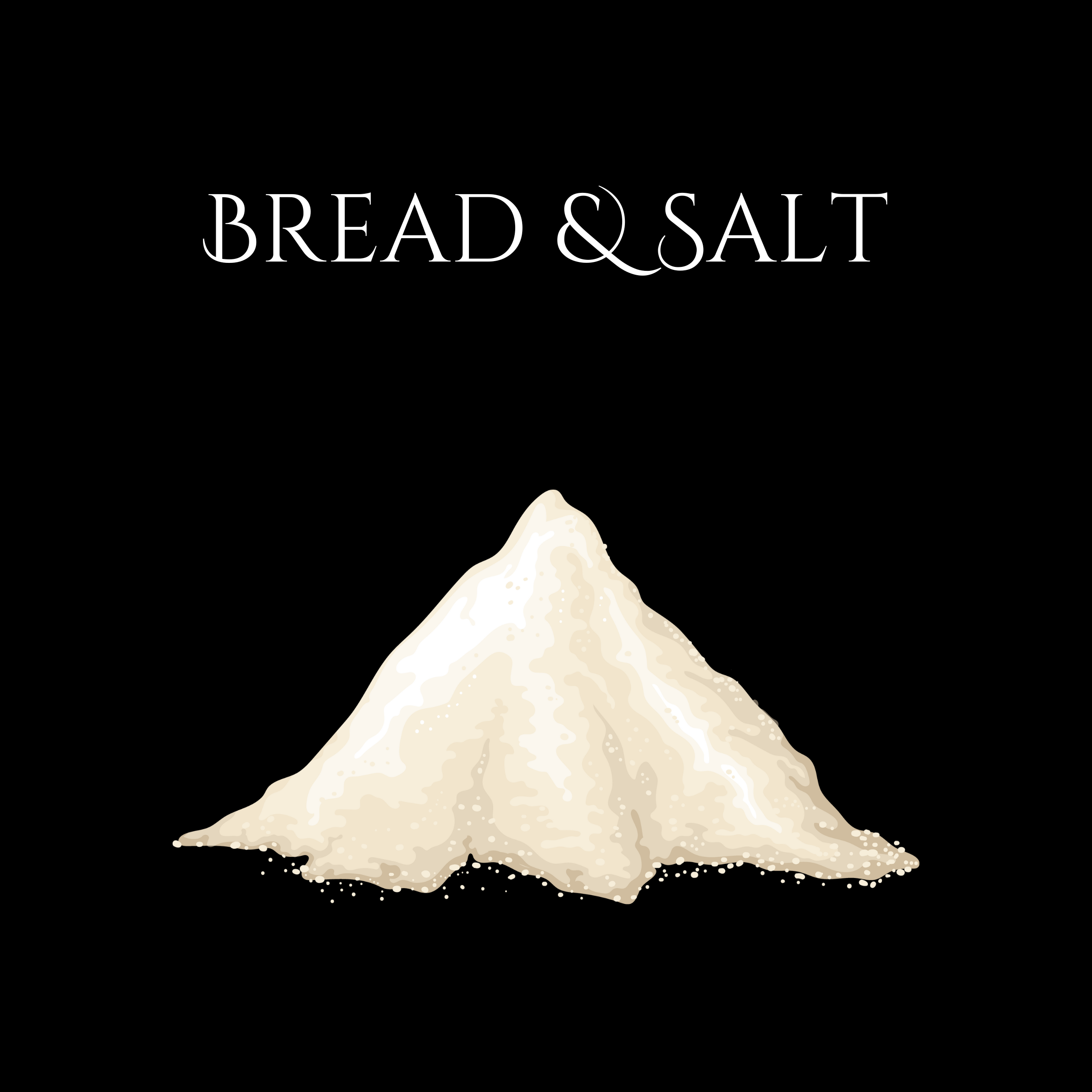 Bread &amp; Salt