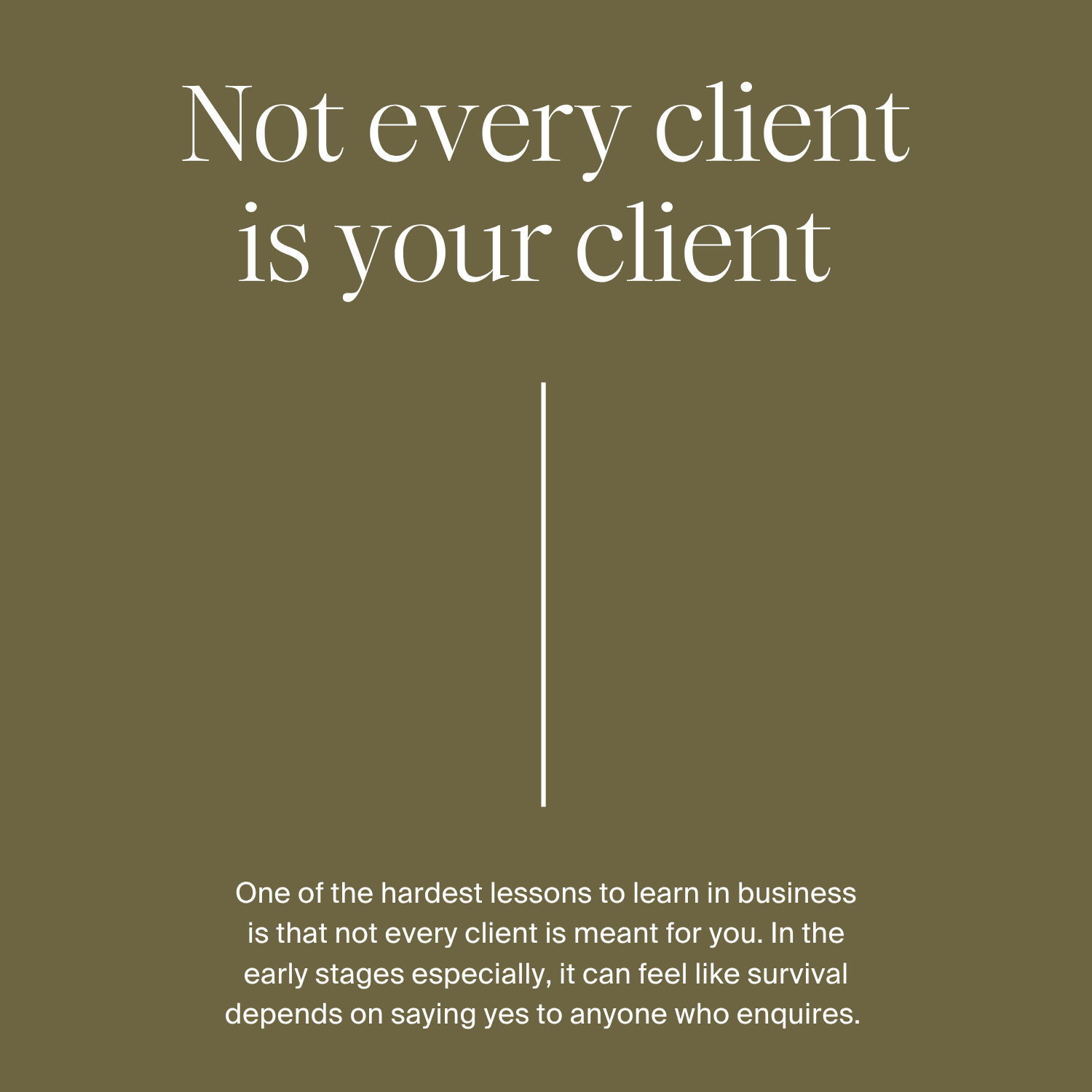 Not every client is your client