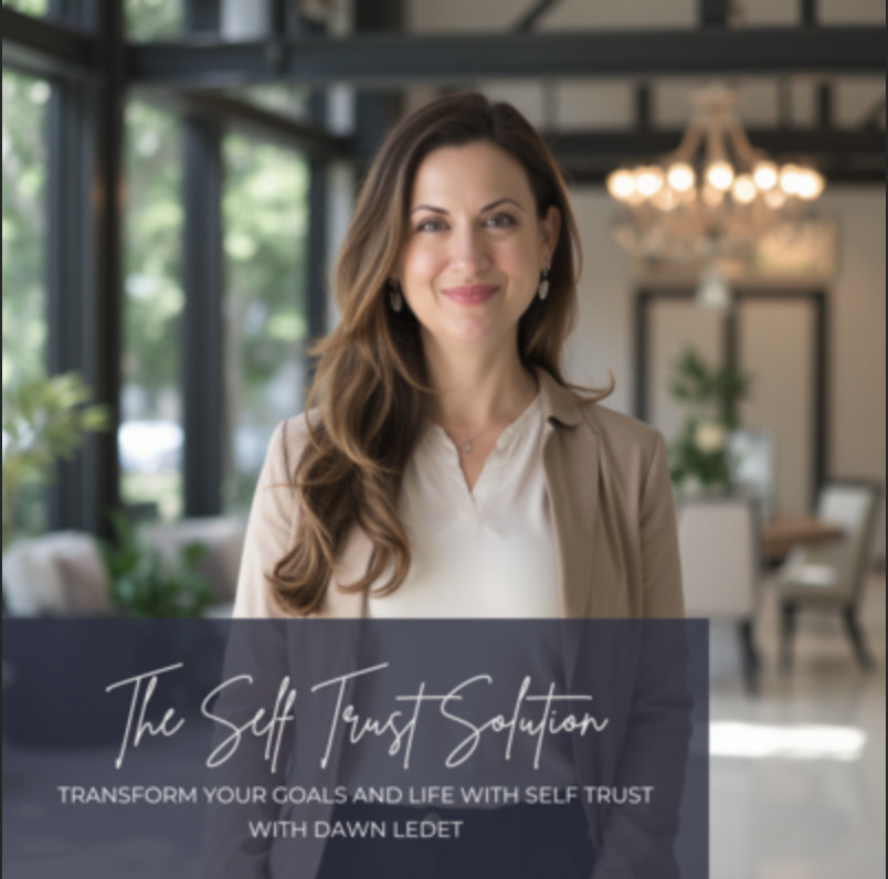 A woman with long brown hair smiling in a well-lit, modern room with large windows, a chandelier, and greenery in the background. Overlay text reads: "The Self Trust Solution" and "Transform your goals and life with self trust with Dawn Ledet."