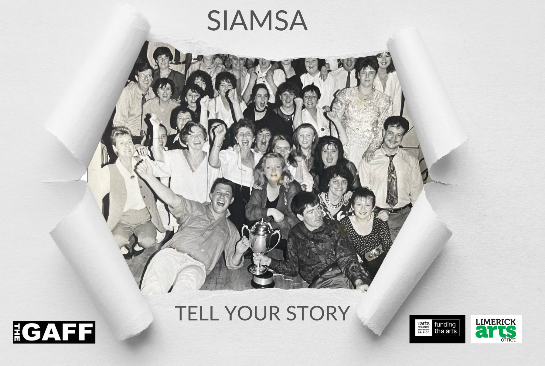 A design with a black-and-white photograph of Siamsa, the Limerick community theatre group, in a frame based on a hole cut in paper. Text reads 'SIAMSA', 'TELL YOUR STORY'.