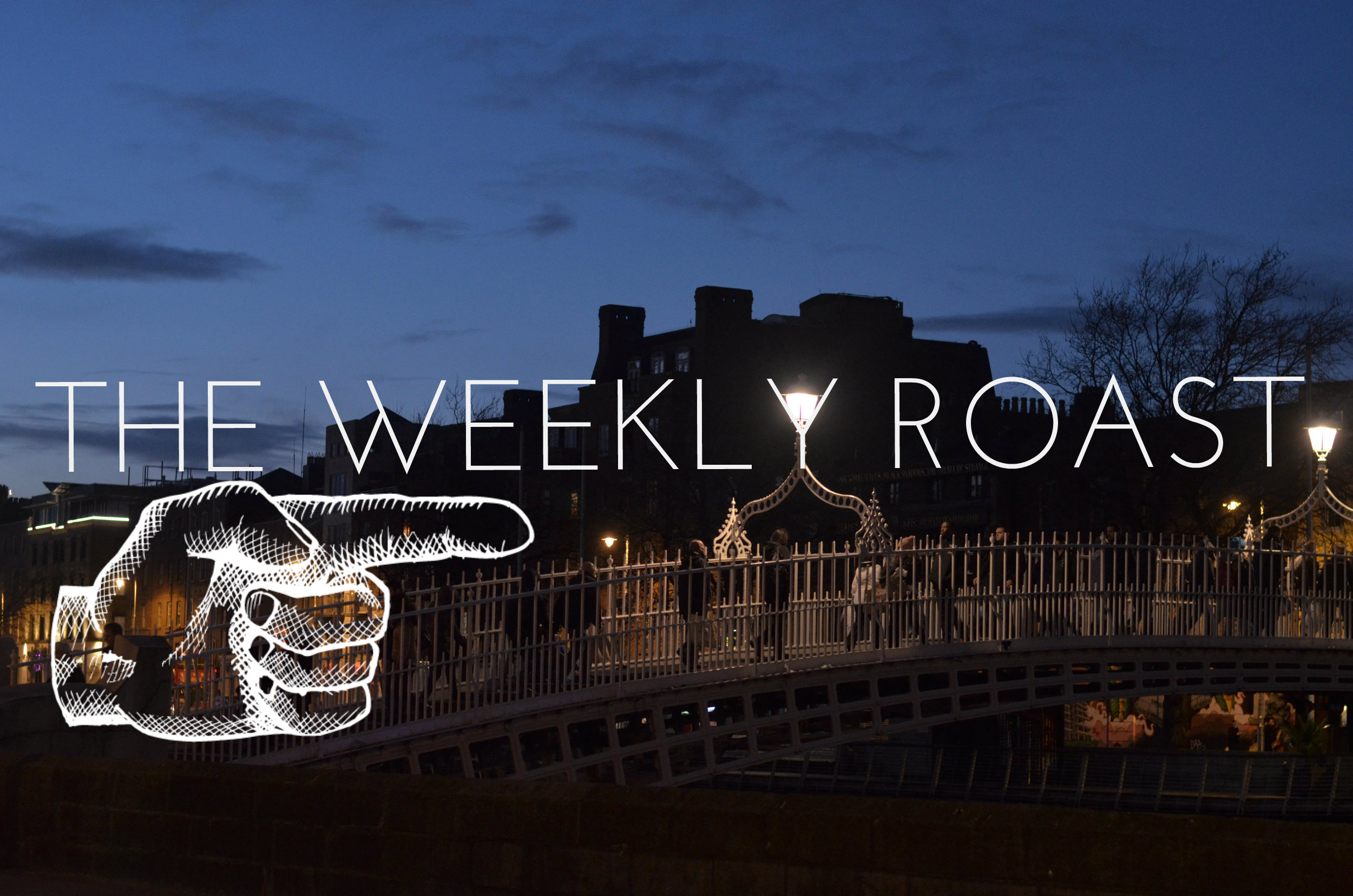 the weekly roast.jpg