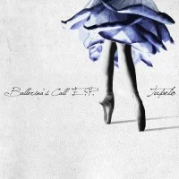 Tupelo - Ballerina's Call EP review