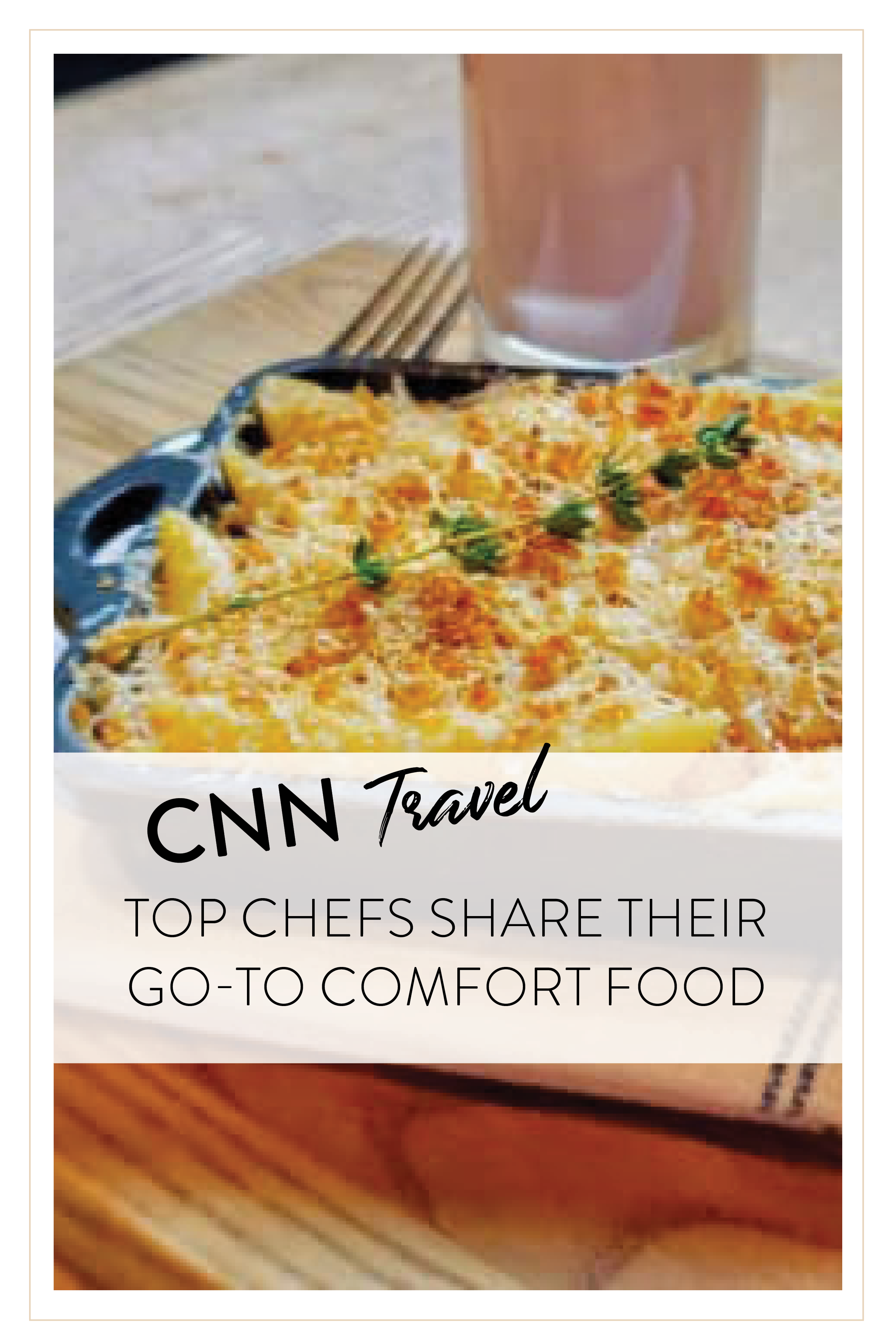 CNN Travel Top Chefs Share Their Favorite Comfort Food