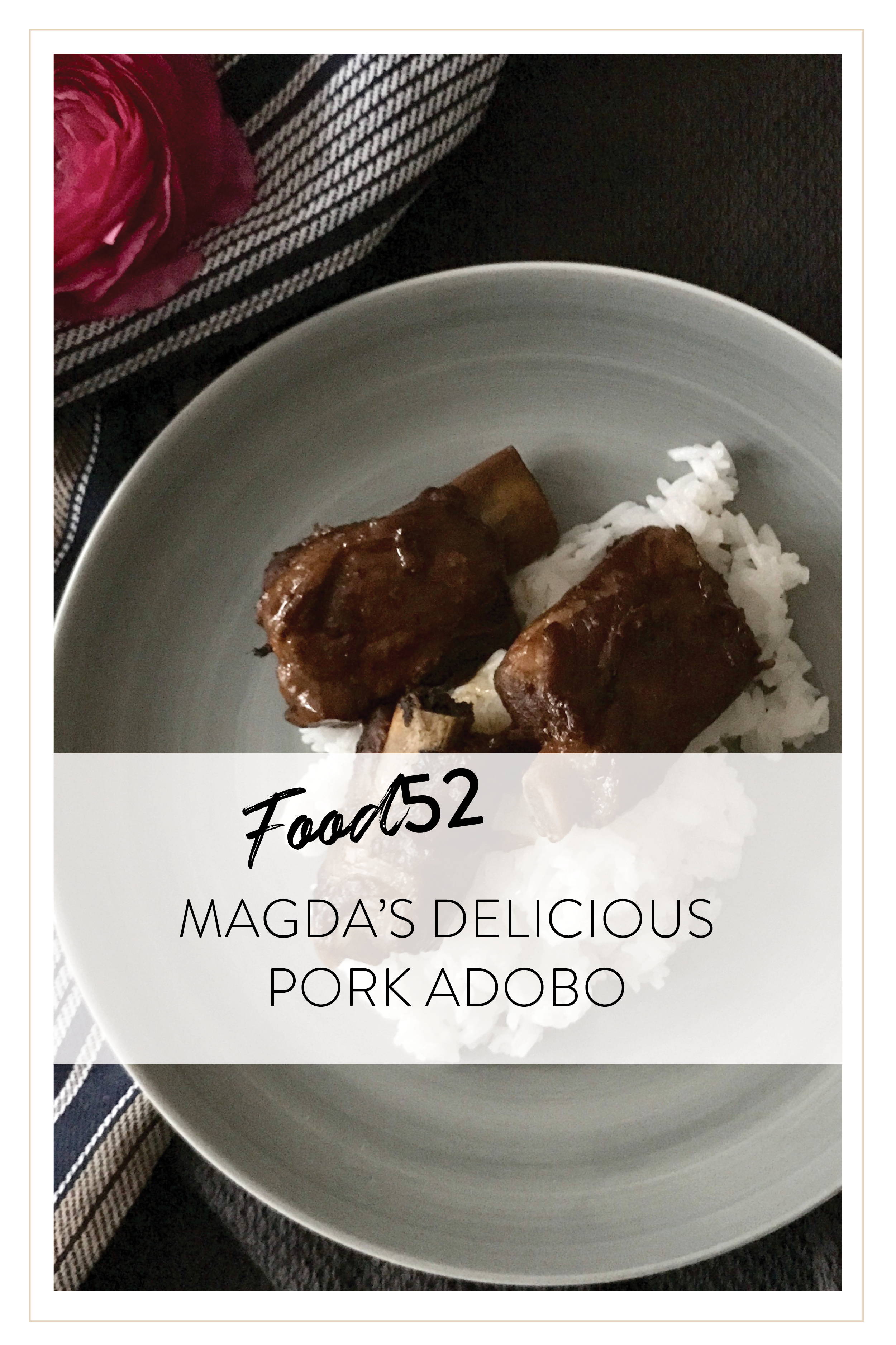 Food52 Magda's Delicious Pork Adobo