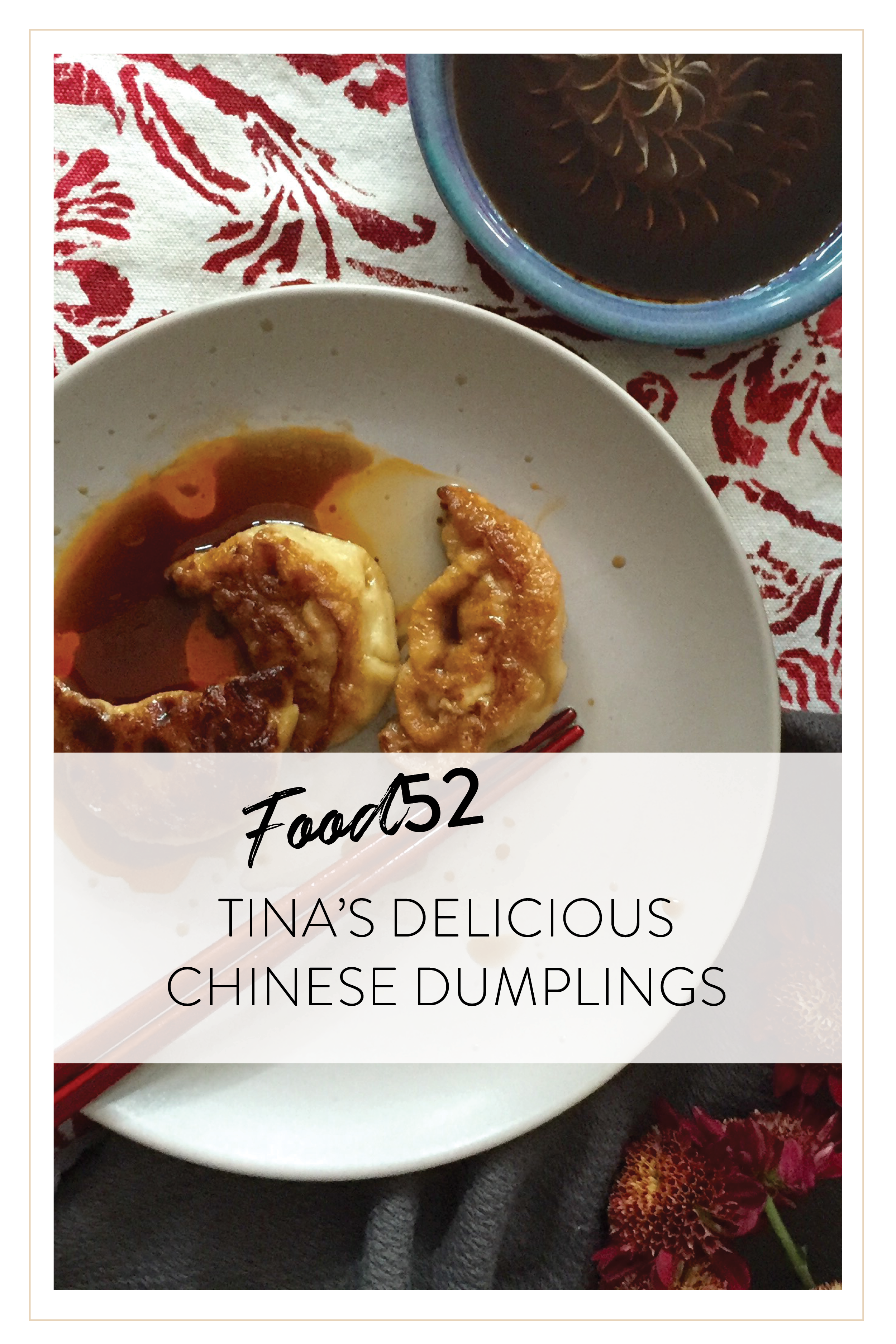 Food52 Tina's Delicious Dumplings