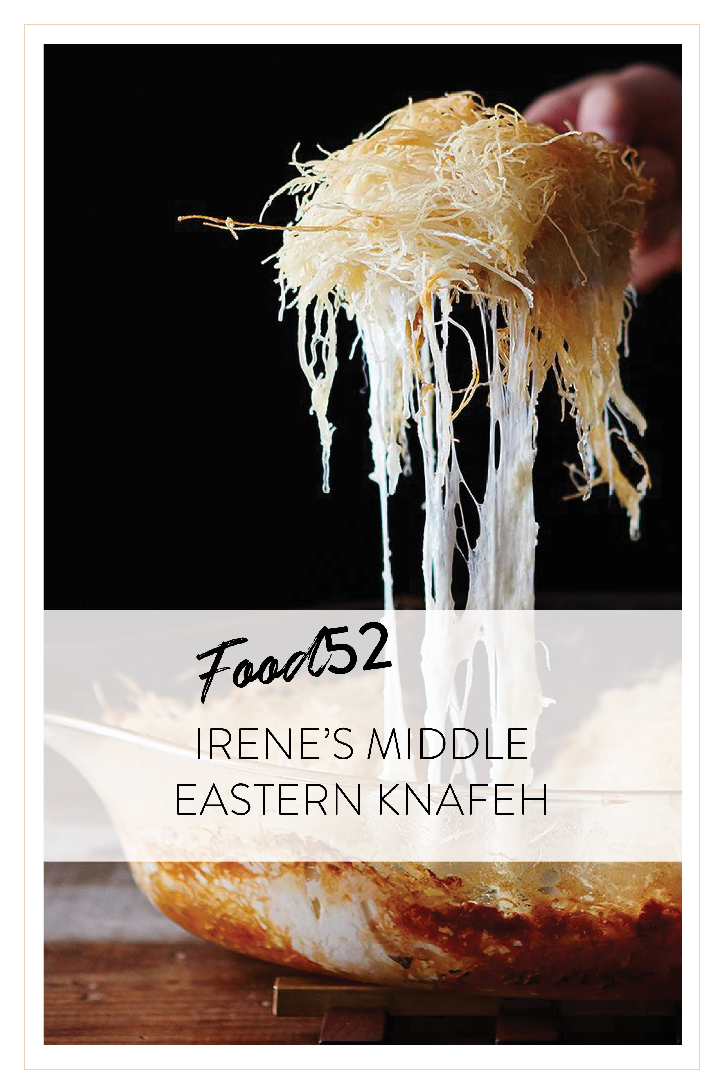 Food52 Irene's Middle Eastern Knafeh