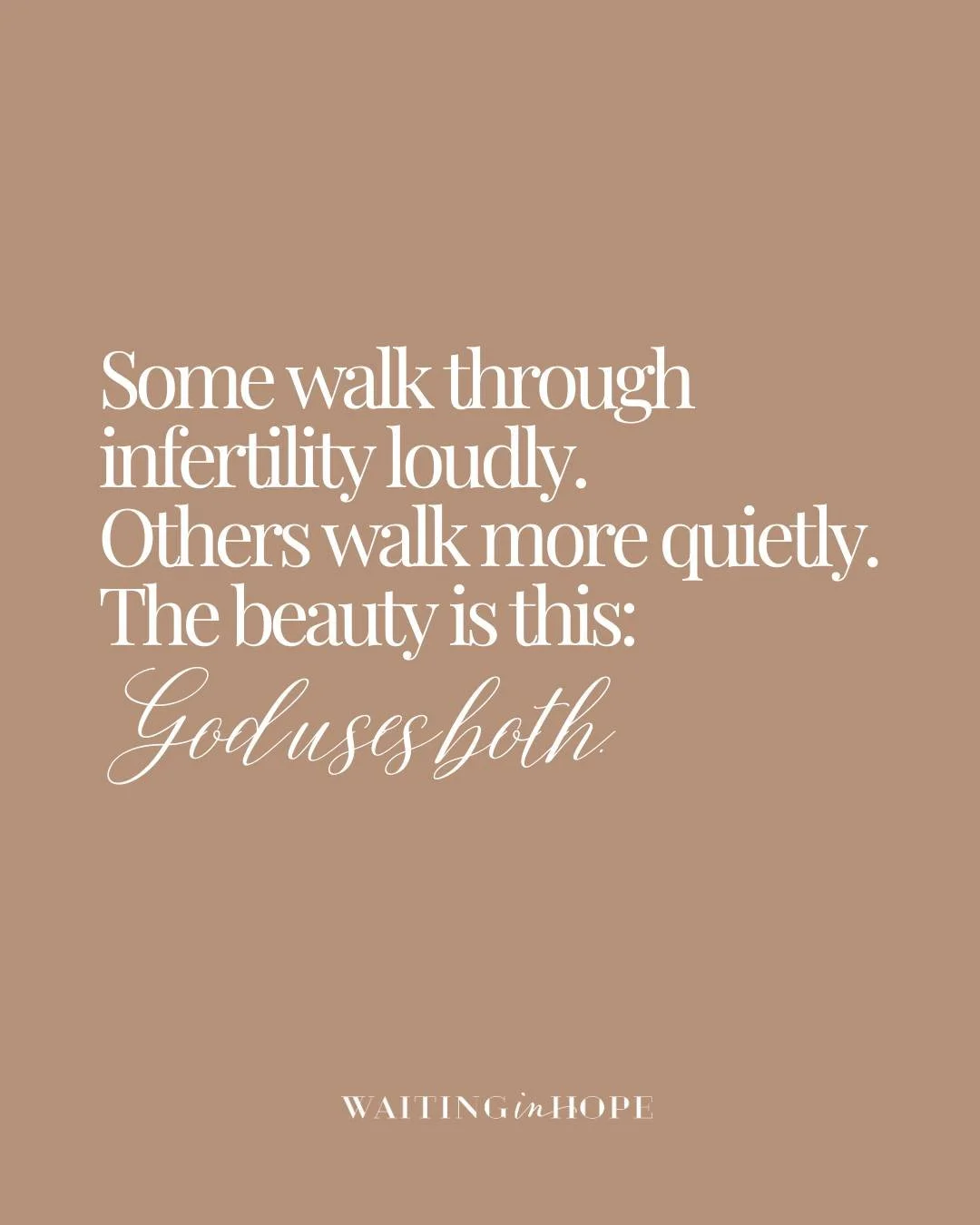 Some of us walk our infertility journey loudly. We share our story, seek support, vent, and hold others&rsquo; hands as we navigate the pain together. For many, the journey feels lighter when walked alongside others. We feel supported and encouraged 