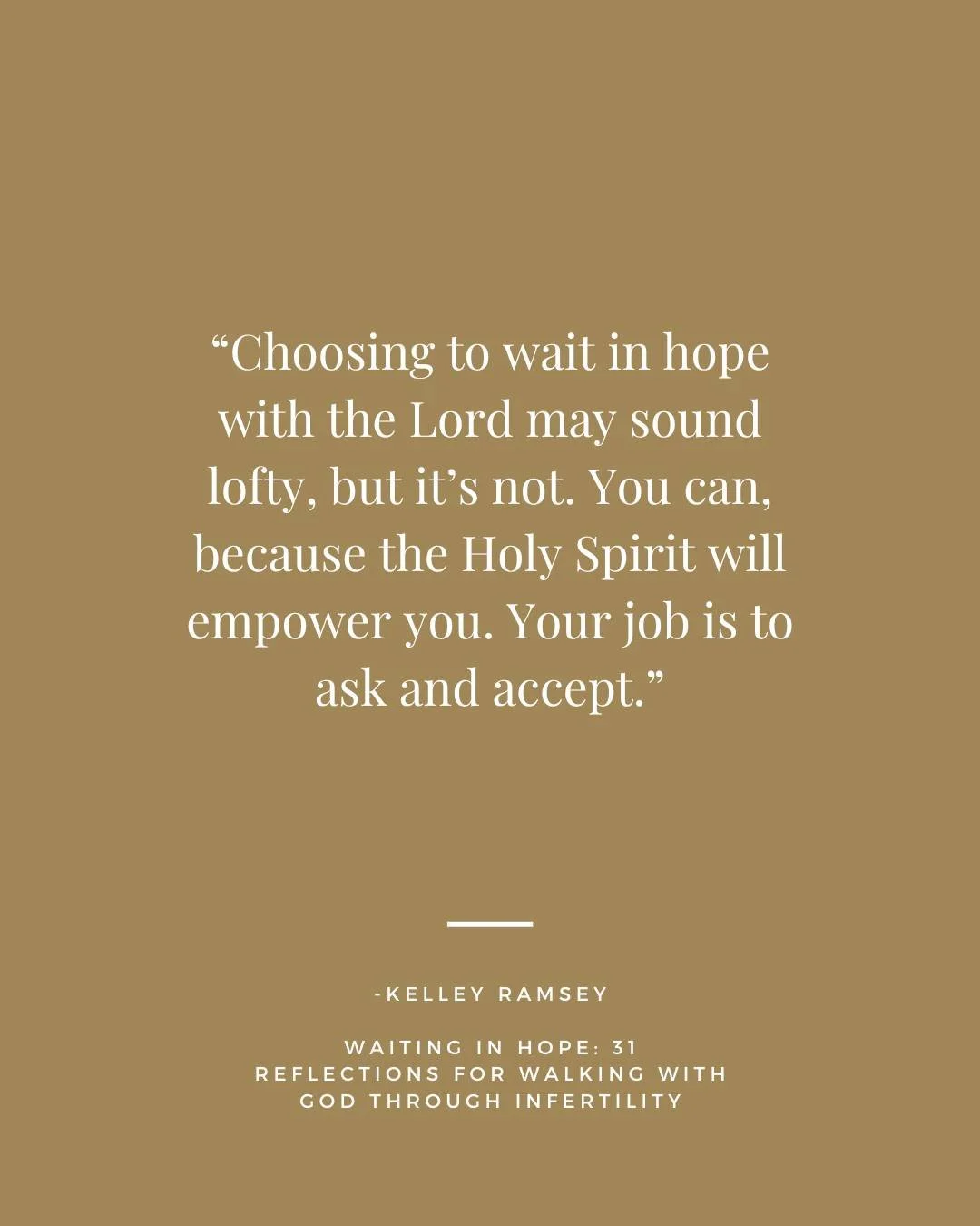 Will your wait be aimless, where you&rsquo;re grasping for things you can&rsquo;t actually control? Or will you find purpose in the One who saved you and sustains your life?

Choosing to wait in hope with the Lord may sound lofty, but it&rsquo;s not.