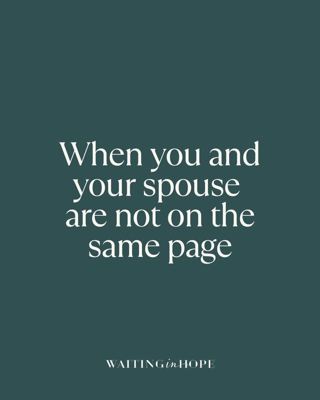 Sometimes you&rsquo;re ready to make decisions, and your spouse isn&rsquo;t. Maybe they&rsquo;re scared, unsure, or need more time. Sometimes you just aren&rsquo;t on the same page at all. Infertility is hard. Decisions are tricky and there are so ma