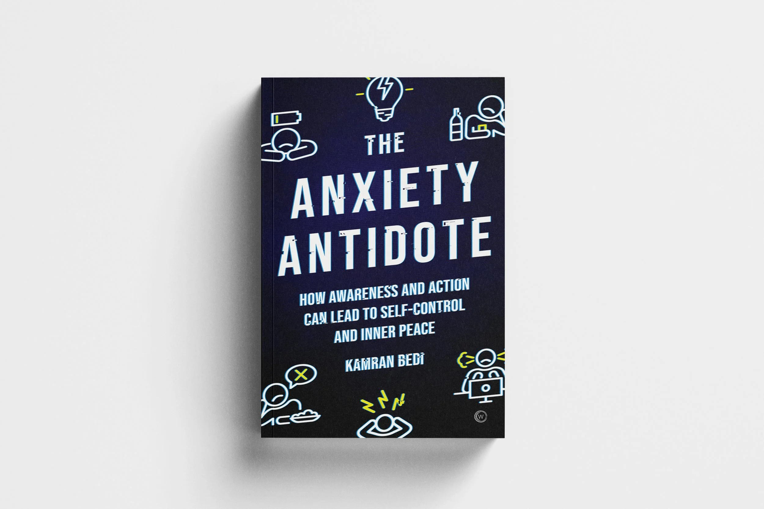 The Anxiety Antidote by Kamran Bedi — One Curious Chip