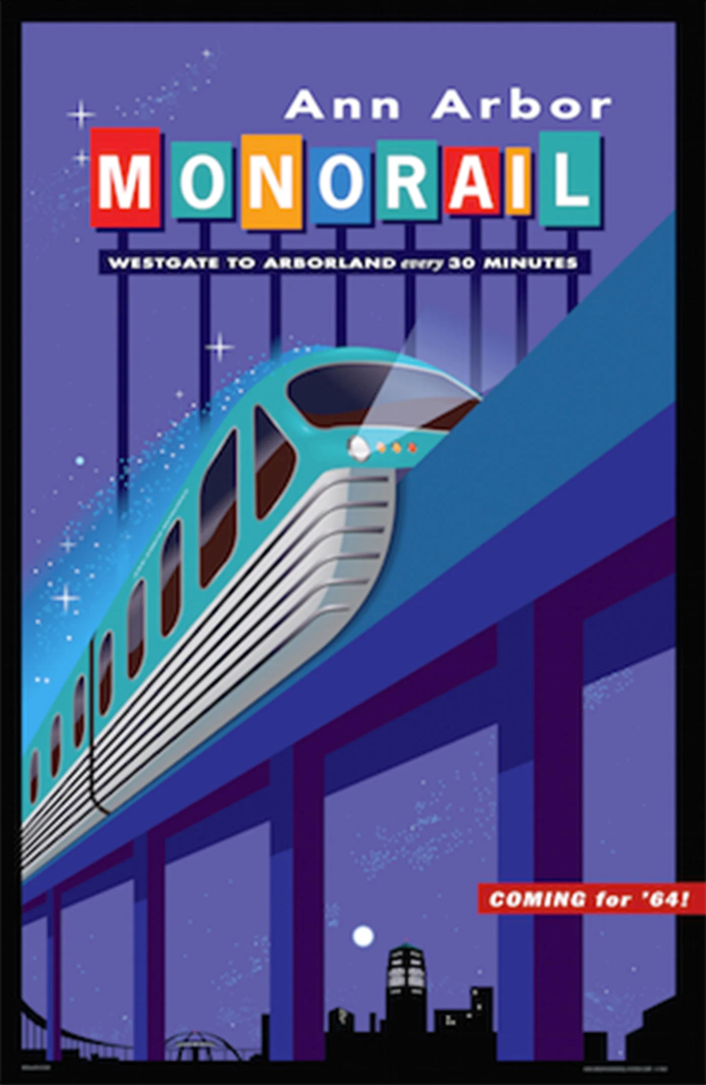 Ann Arbor Monorail Poster