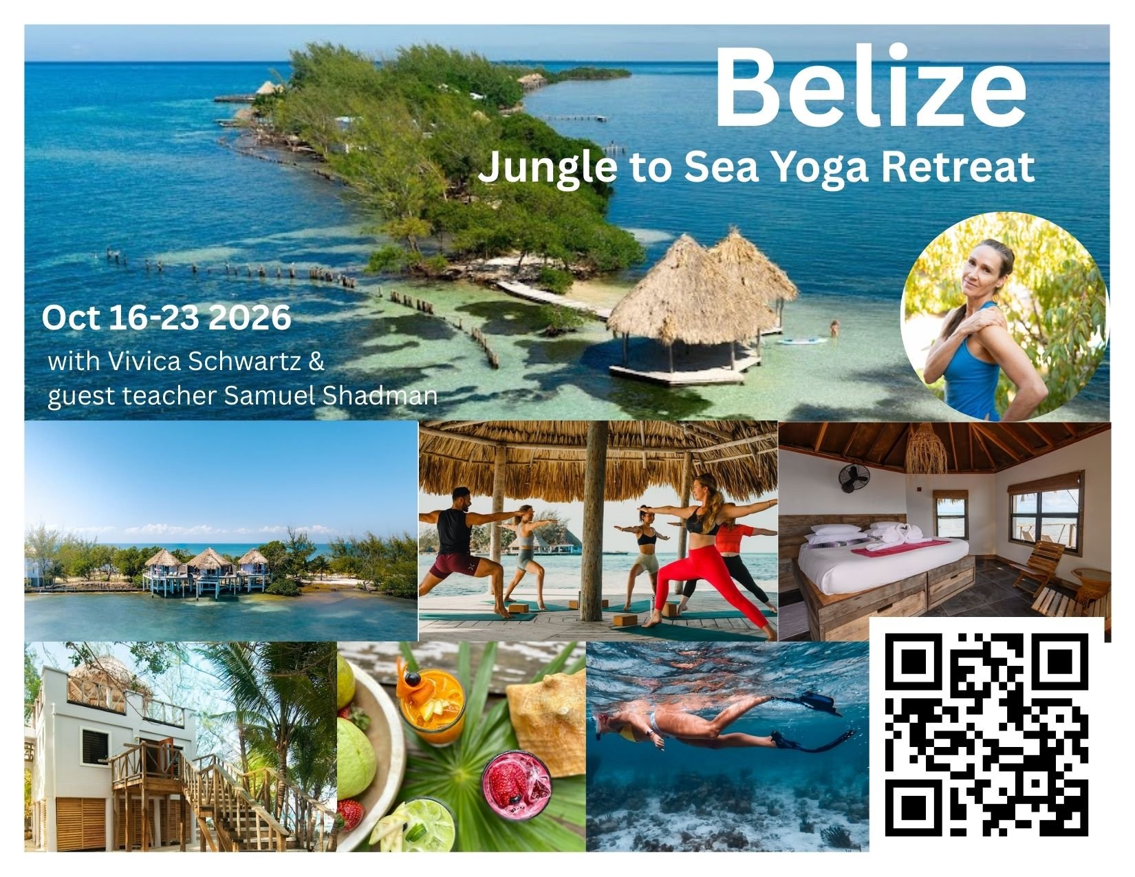 Promotional flyer for a Belize jungle and sea yoga retreat, October 16-23, 2026, with instructor Vivica Schwartz and guest teacher Samuel Shadman, featuring images of a tropical island, yoga class outdoors, beachfront bungalow, colorful smoothies, and an underwater swimmer