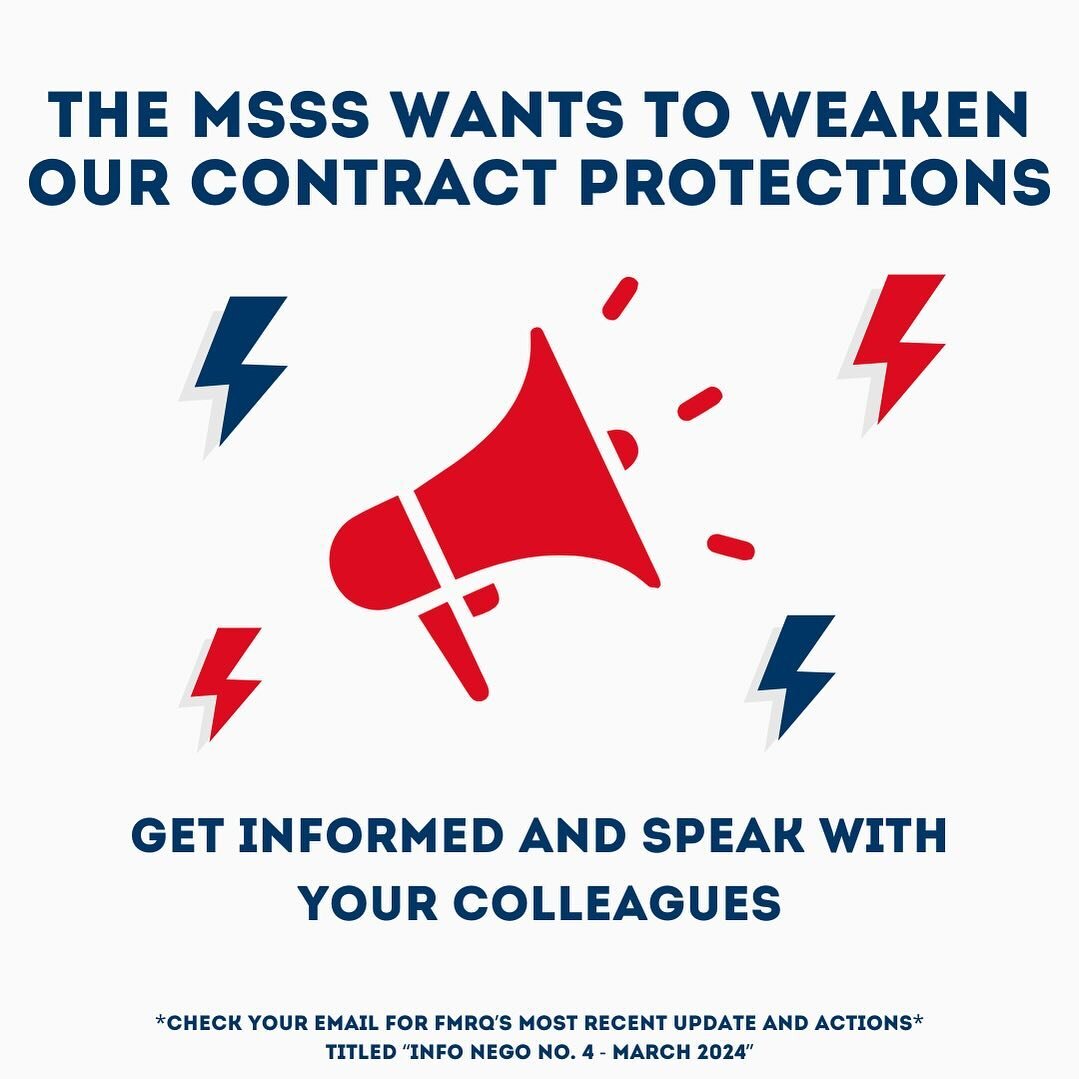 The MSSS (Minist&egrave;re de la Sant&eacute; et des Services sociaux) wants to weaken our resident contract protections! 

Get informed, speak with your colleagues, and follow the FMRQ&rsquo;s recent email (Info NEGO NO. 4 - March 2024) on negotiati