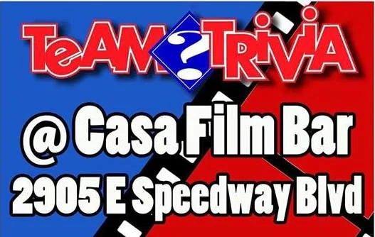 Every Tuesday night at Casa Film Bar we will be hosting Team Trivia of Tucson. Pair up with your friends and and use your collective knowledge to rise to the top! Come on out to test your general knowledge of everything for your chance to win prizes and hear the lamentations of your trivia enemies! See you there.