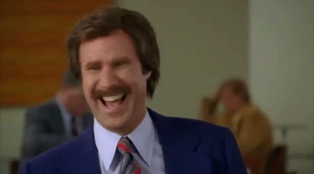 Credit: http://giphy.com/gifs/laughing-will-ferrell-anchorman-vWDrezW0rMjmM