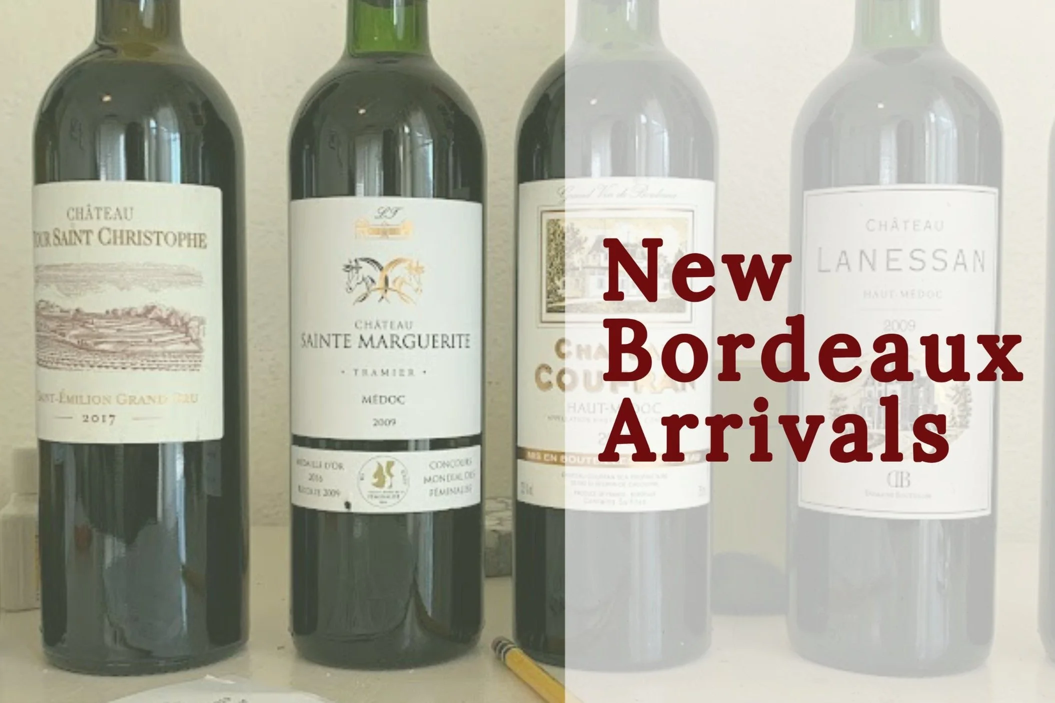 New Bordeaux Arrivals