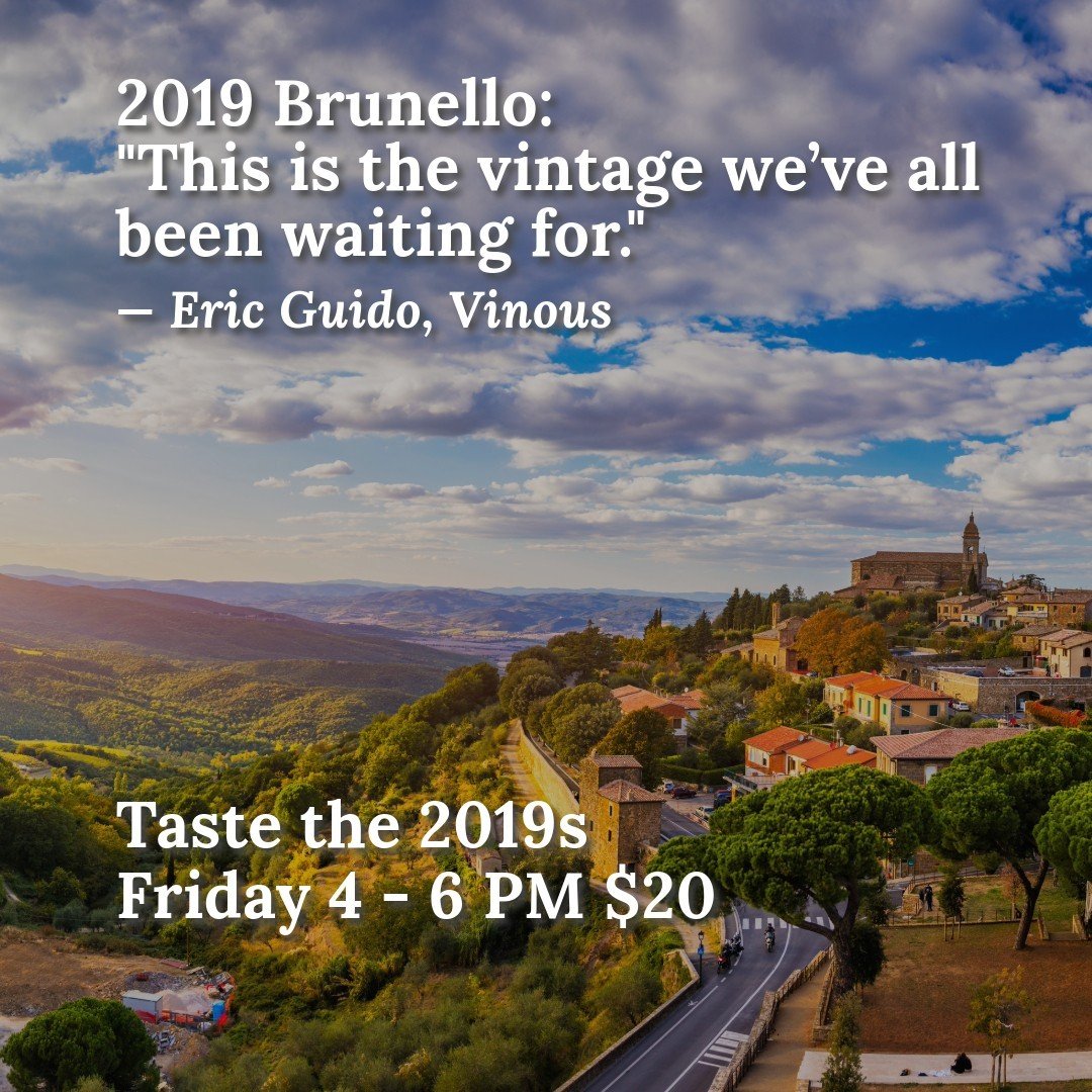 We're so jazzed about the set of Sangioveses that the winemakers of Montalcino crafted in 2019, and today in all 4 stores, we taste a lineup of 6 stunners:

2019 Mocali Brunello di Montalcino $49.99
2019 Innocenti Brunello di Montalcino $49.99
2019 C