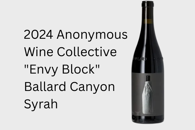2024 Anonymous Wine Collective "Envy Block" Ballard Canyon Syrah