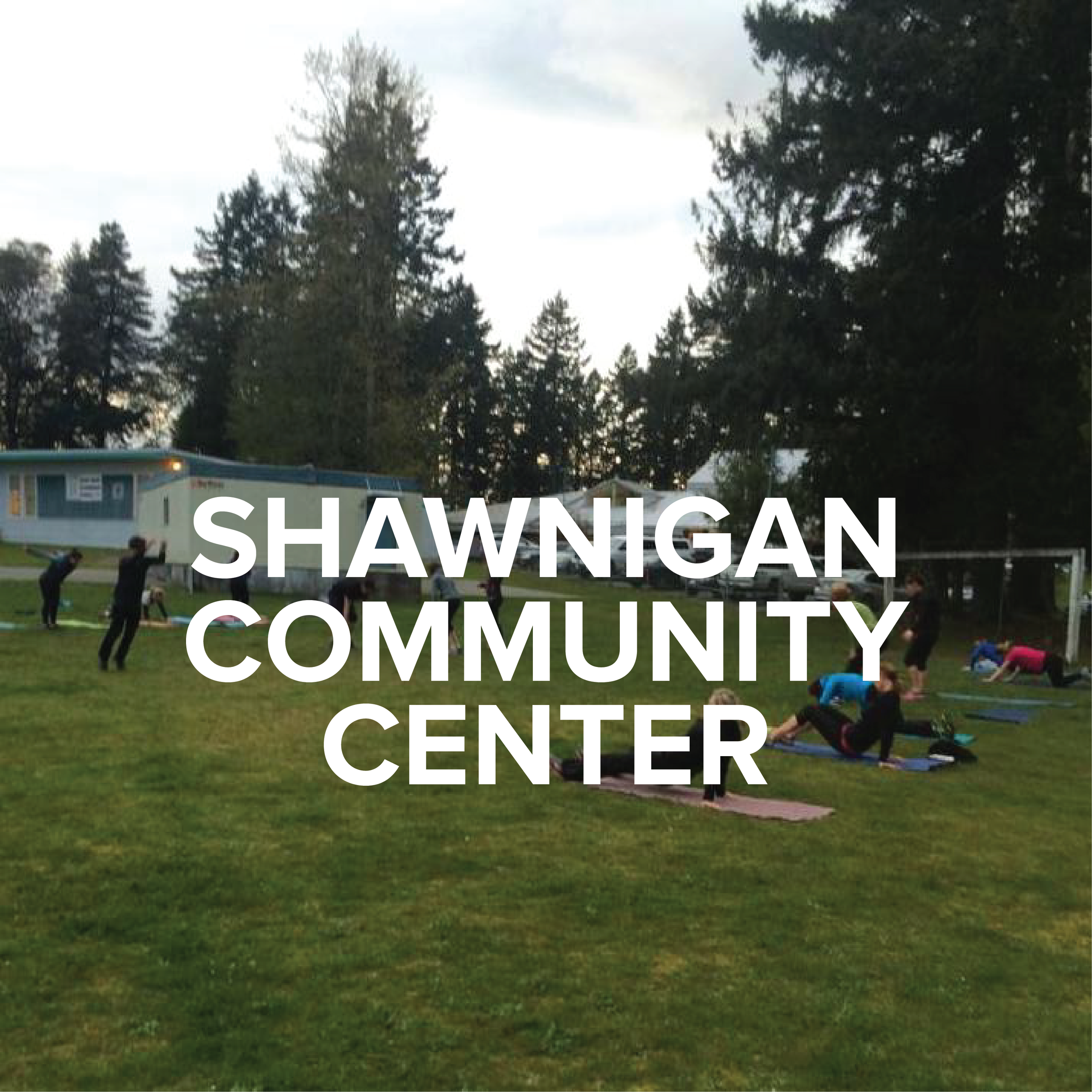 SHAWNIGAN COMMUNITY CENTRE