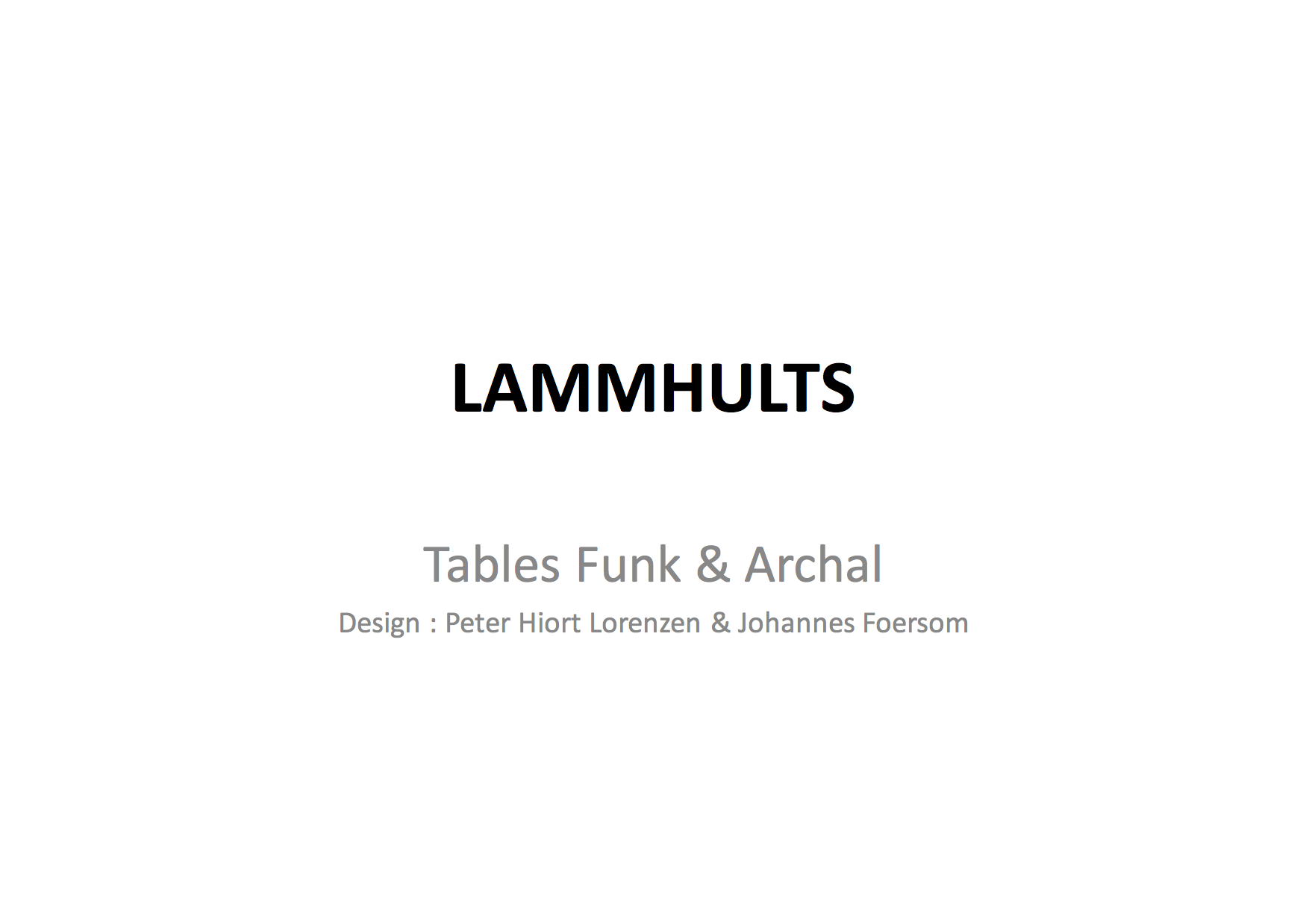Lammhults table Présentation Funk & Archal