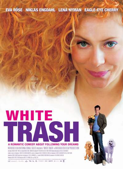 White Trash (Att göra en pudel) 2006