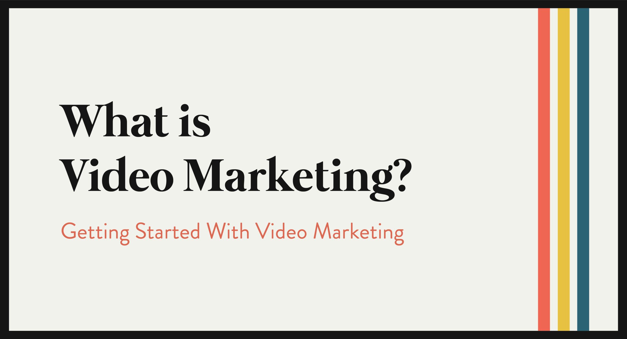 WhatisVideoMarketing.png