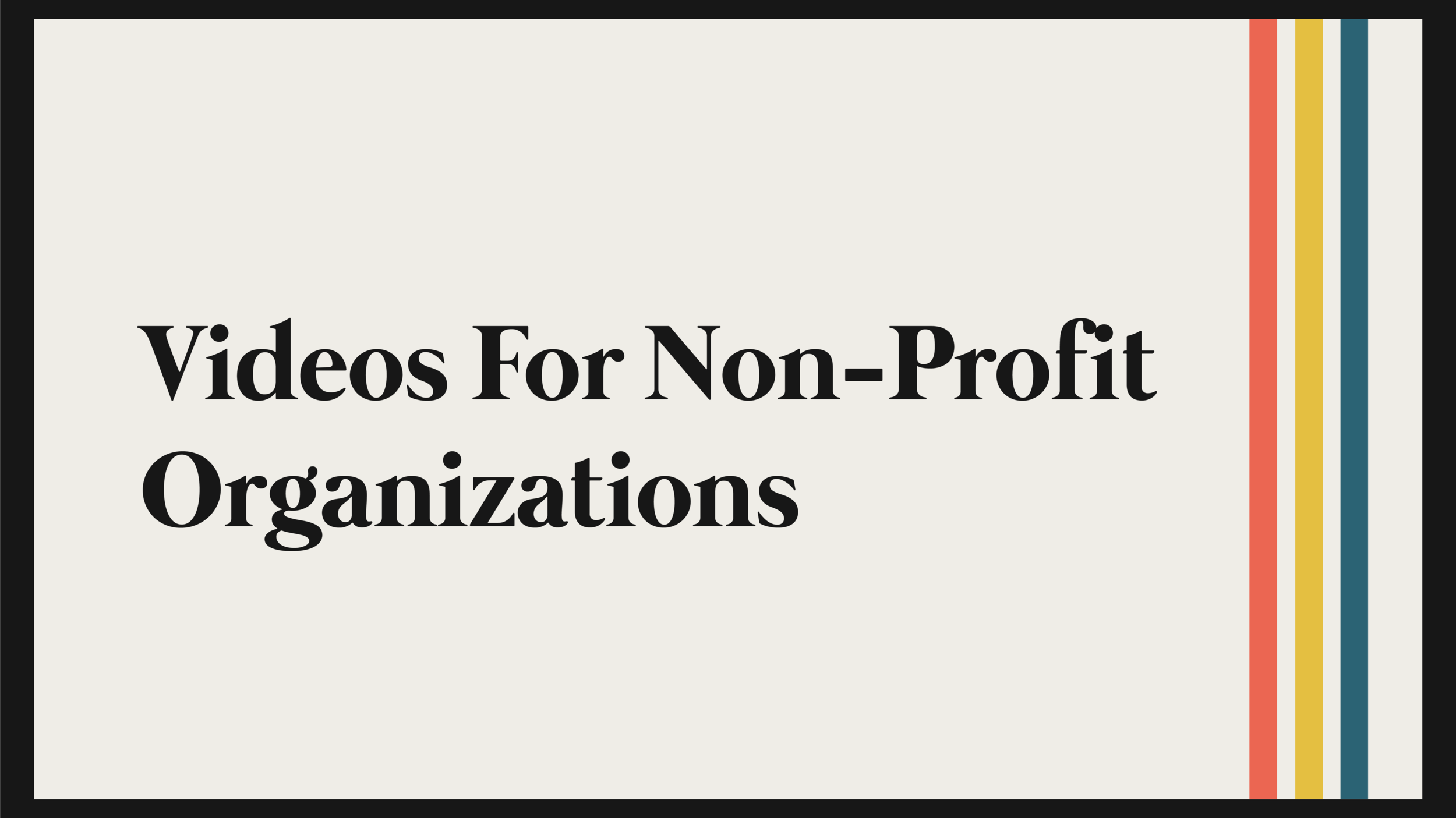 Video for Non-Profit Organizations