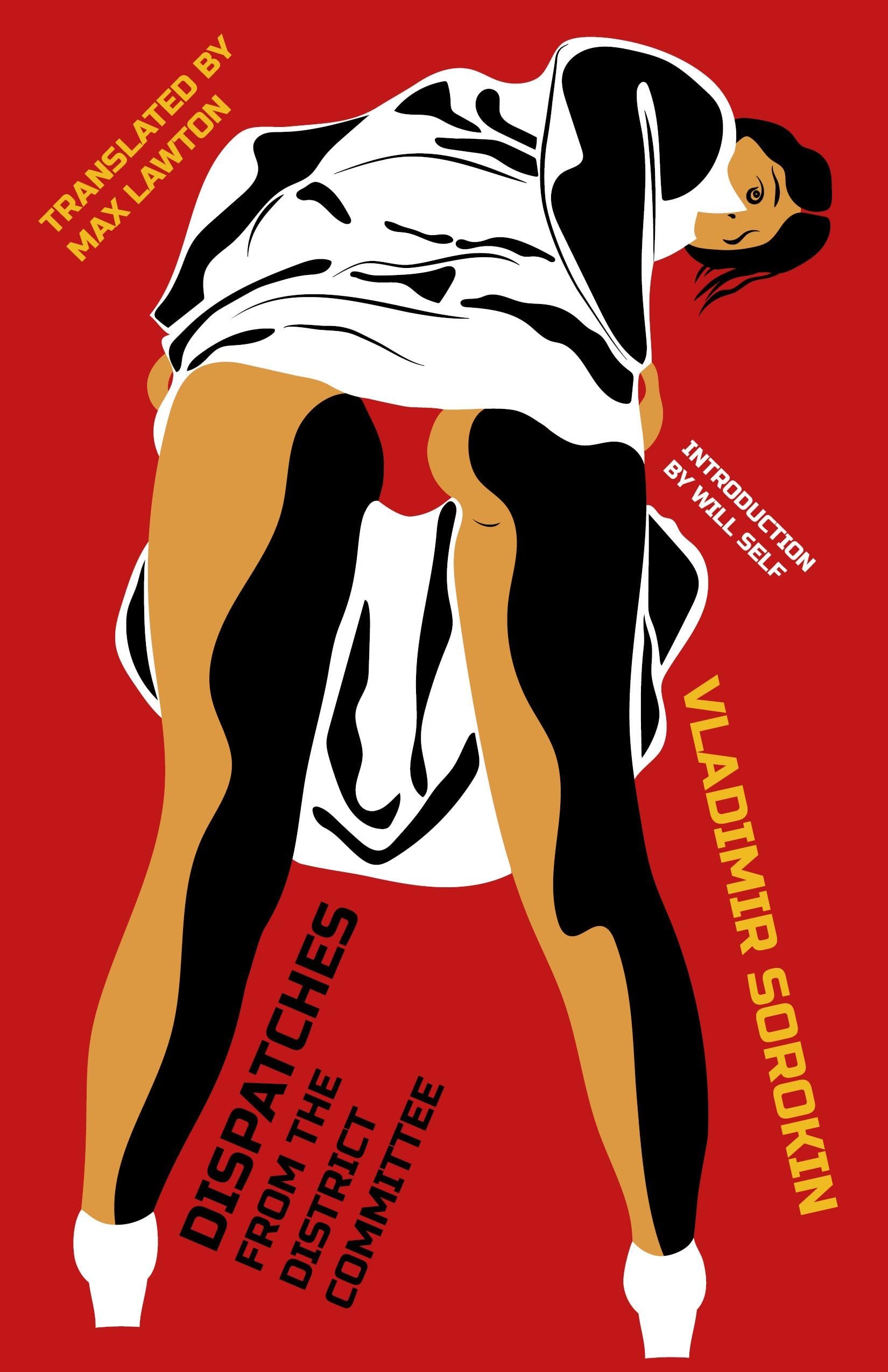 "Dispatches from the District Committee" by Vladimir Sorokin