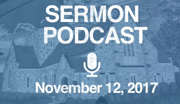Sermon Podcast - November 12